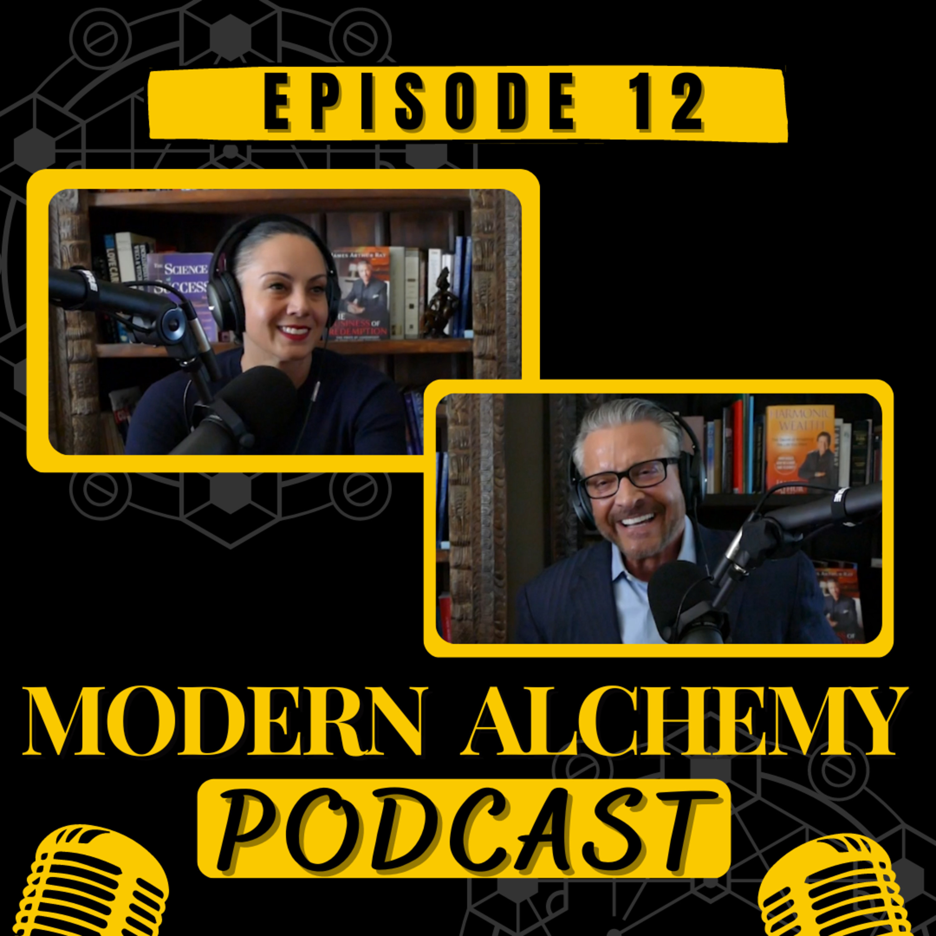 Modern Alchemy with James Arthur Ray and Bersabeh Ray