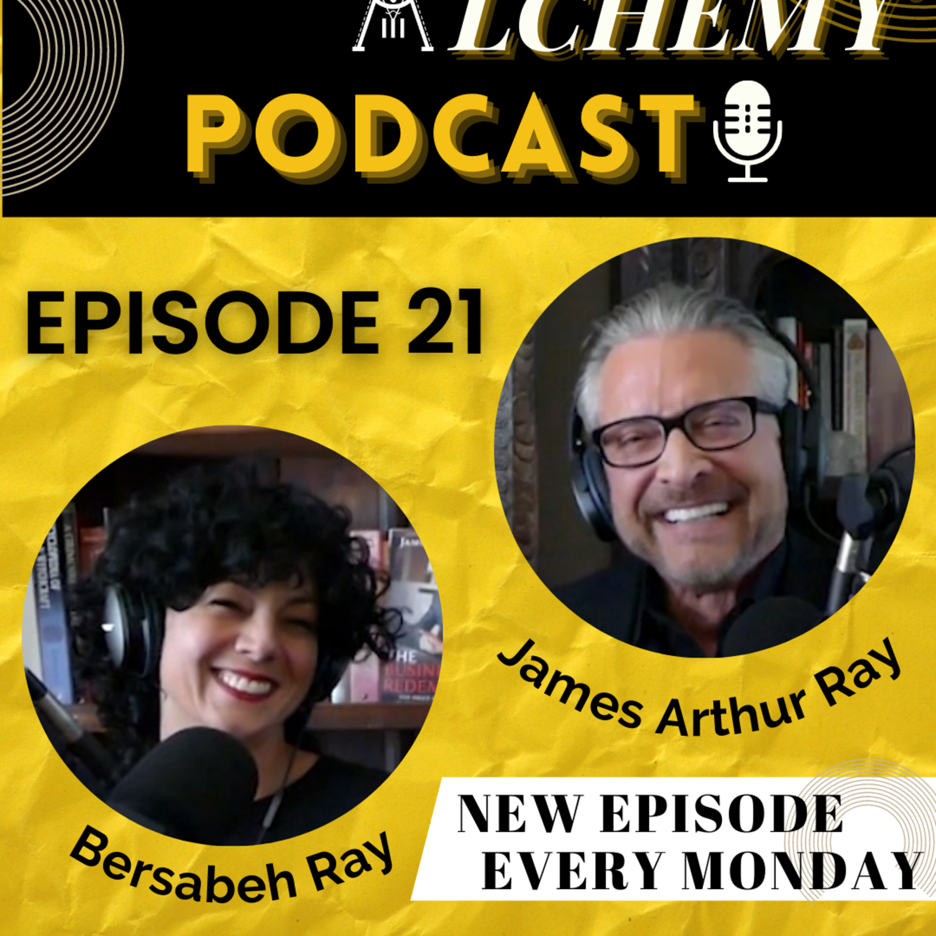 Modern Alchemy with James Arthur Ray and Bersabeh Ray