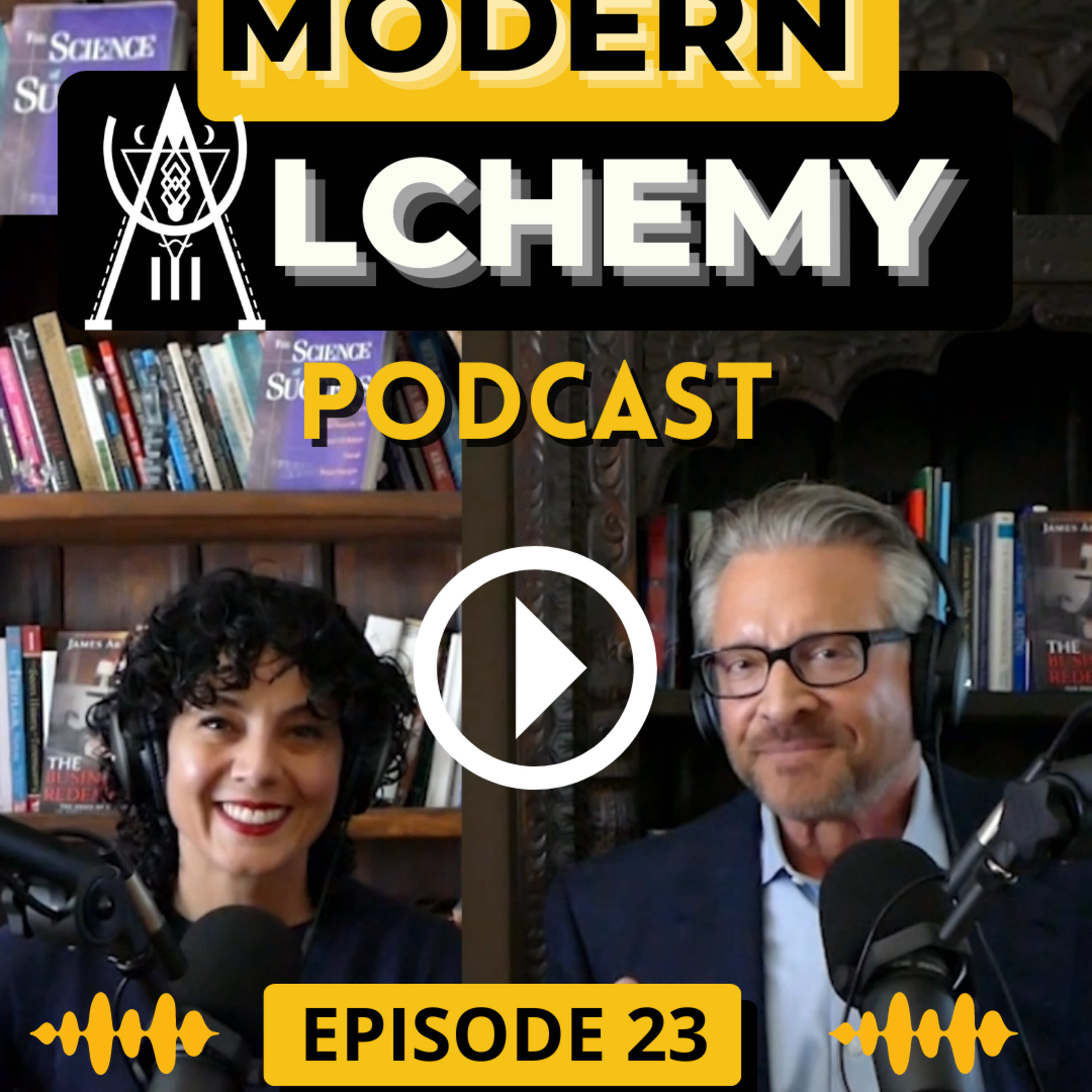 Modern Alchemy with James Arthur Ray and Bersabeh Ray