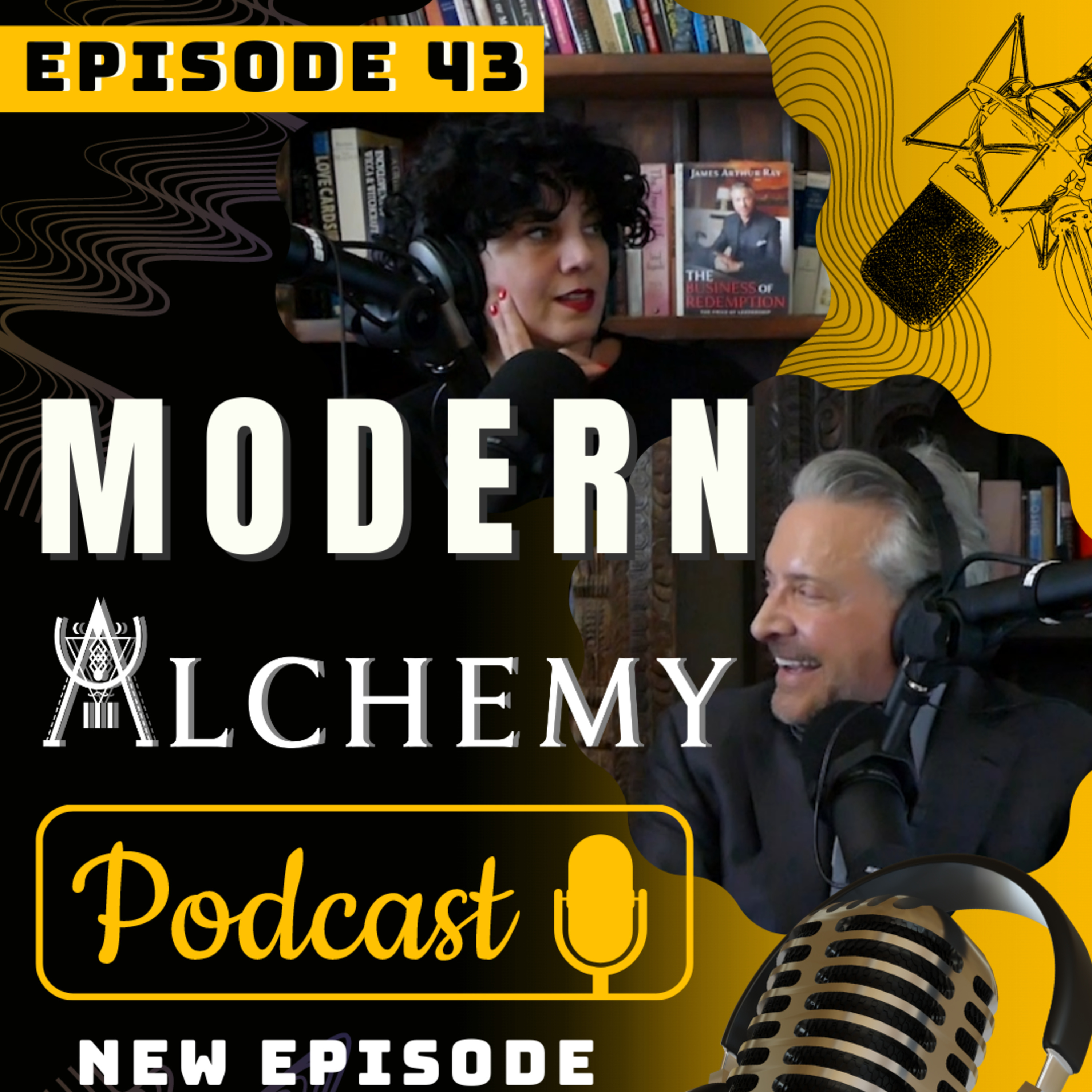 Modern Alchemy with James Arthur Ray and Bersabeh Ray