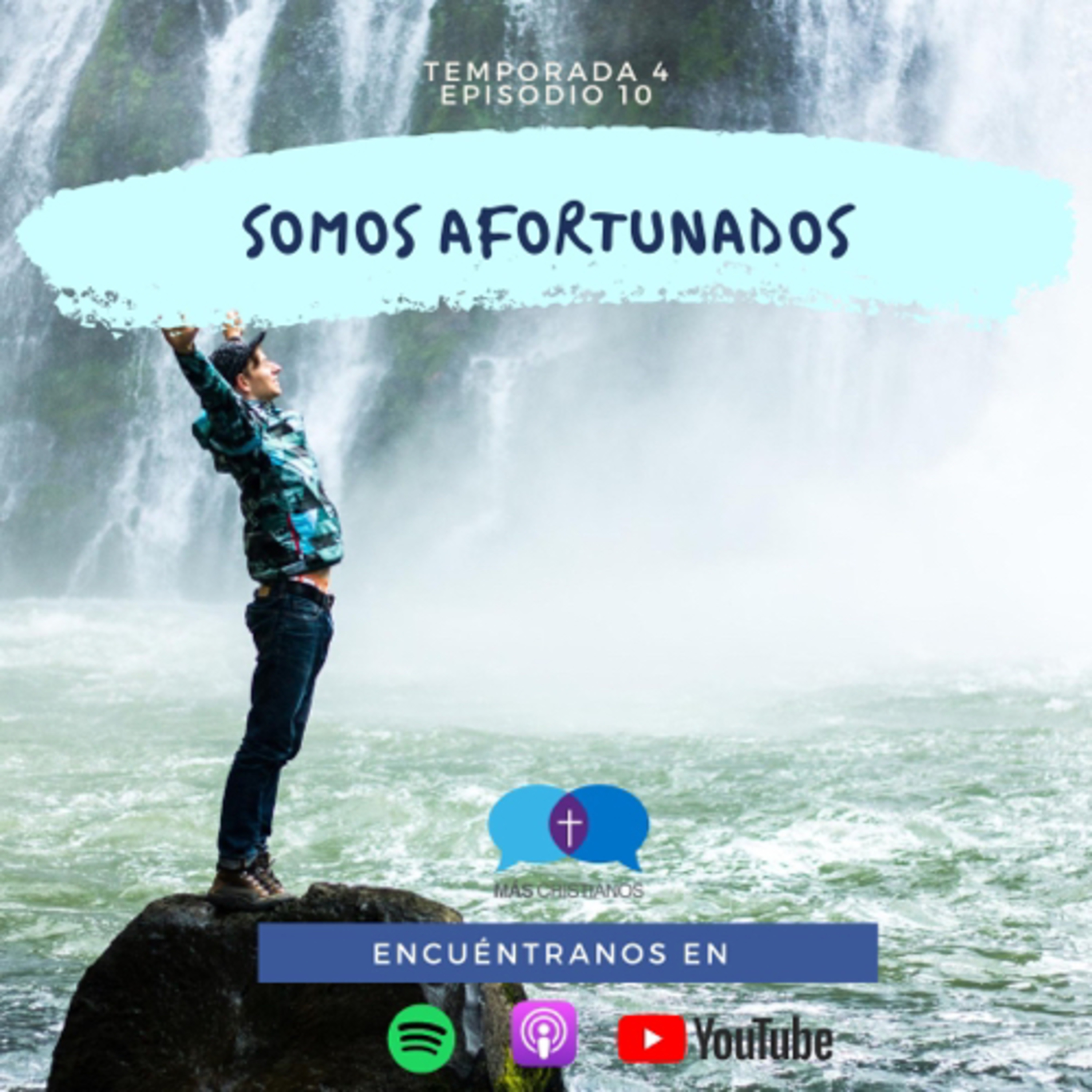 T4:E10 - Somos afortunados episode artwork