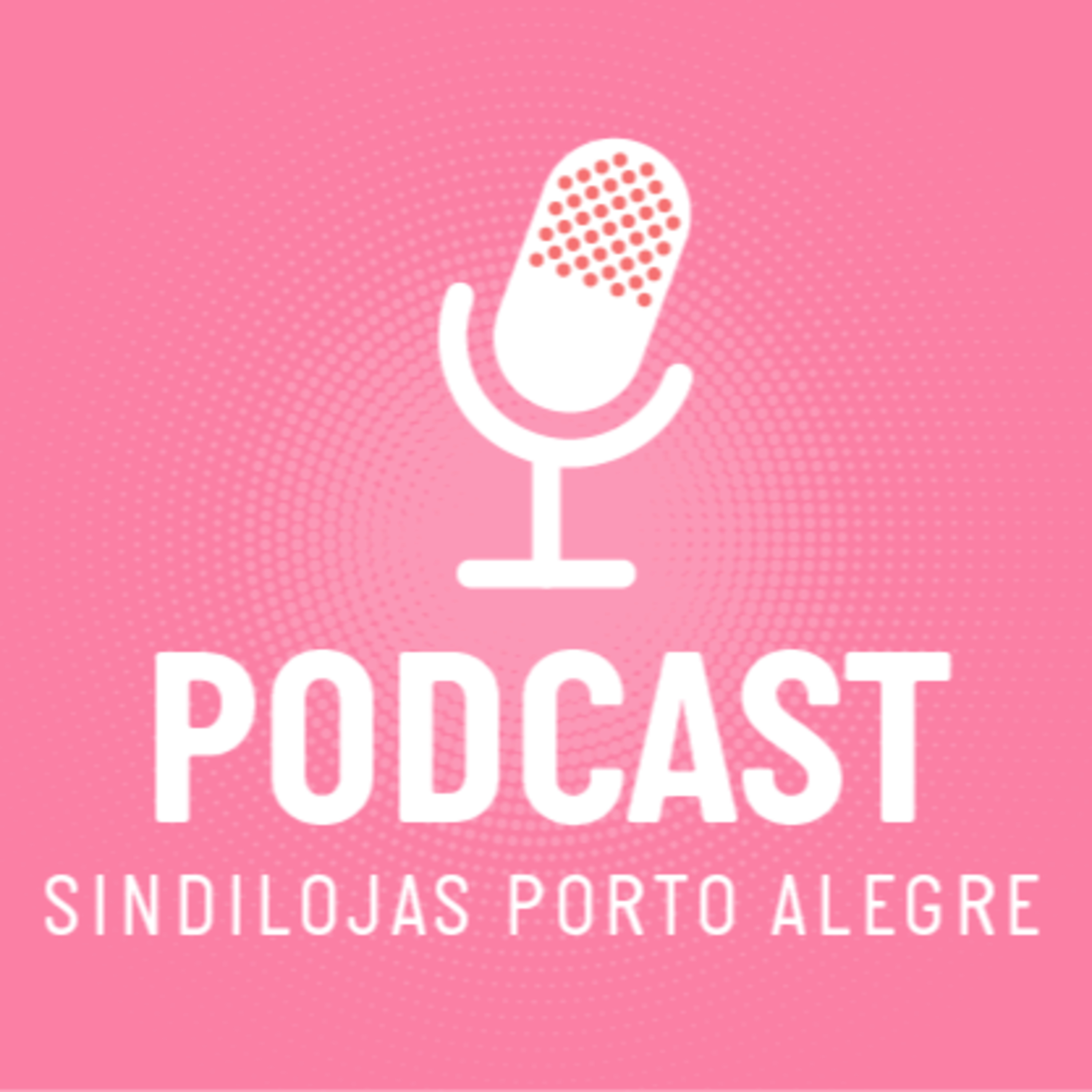 Podcast Sindilojas Porto Alegre #2 Reinvenção dos Negócios