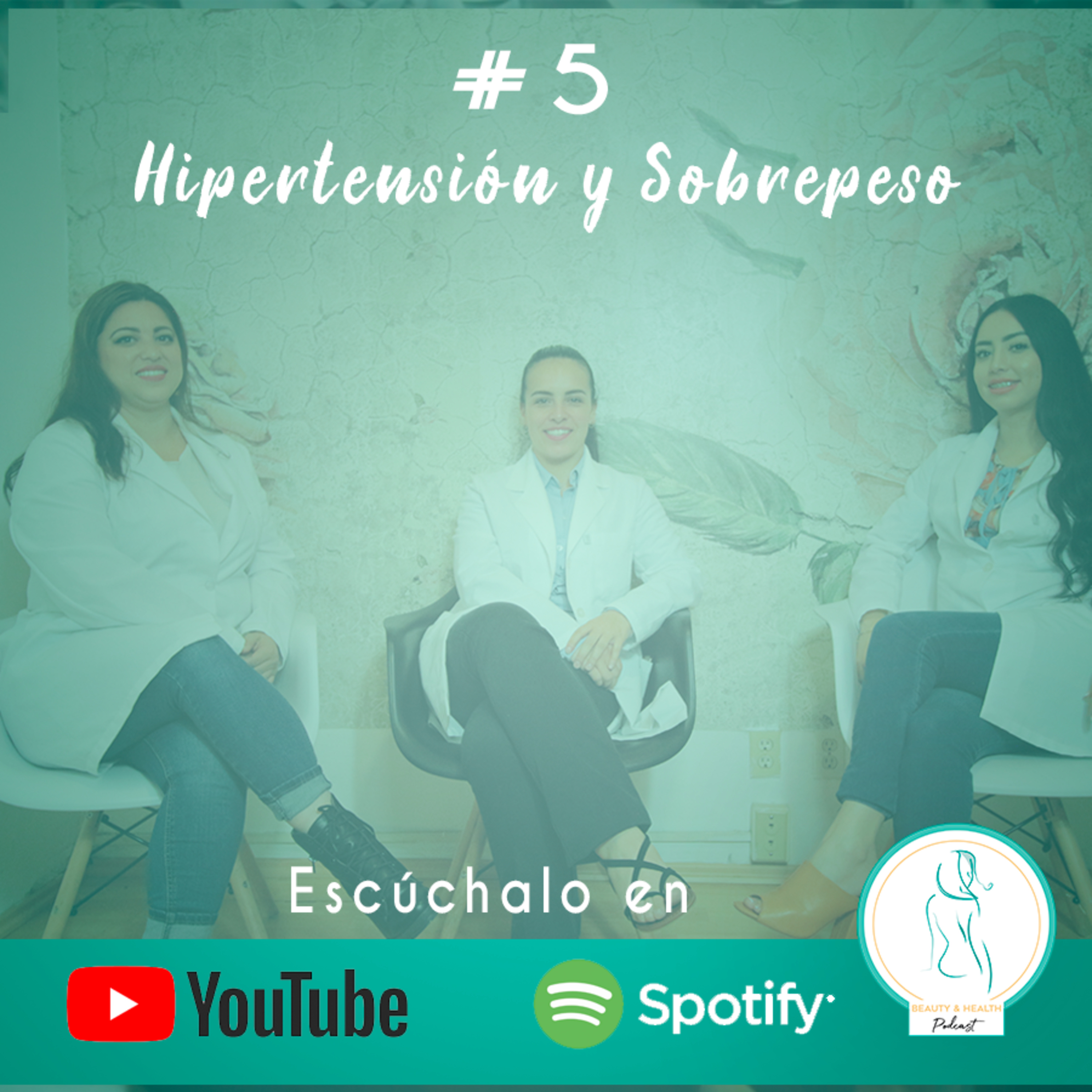 Episodio 5. Hipertensión y Sobrepeso episode artwork