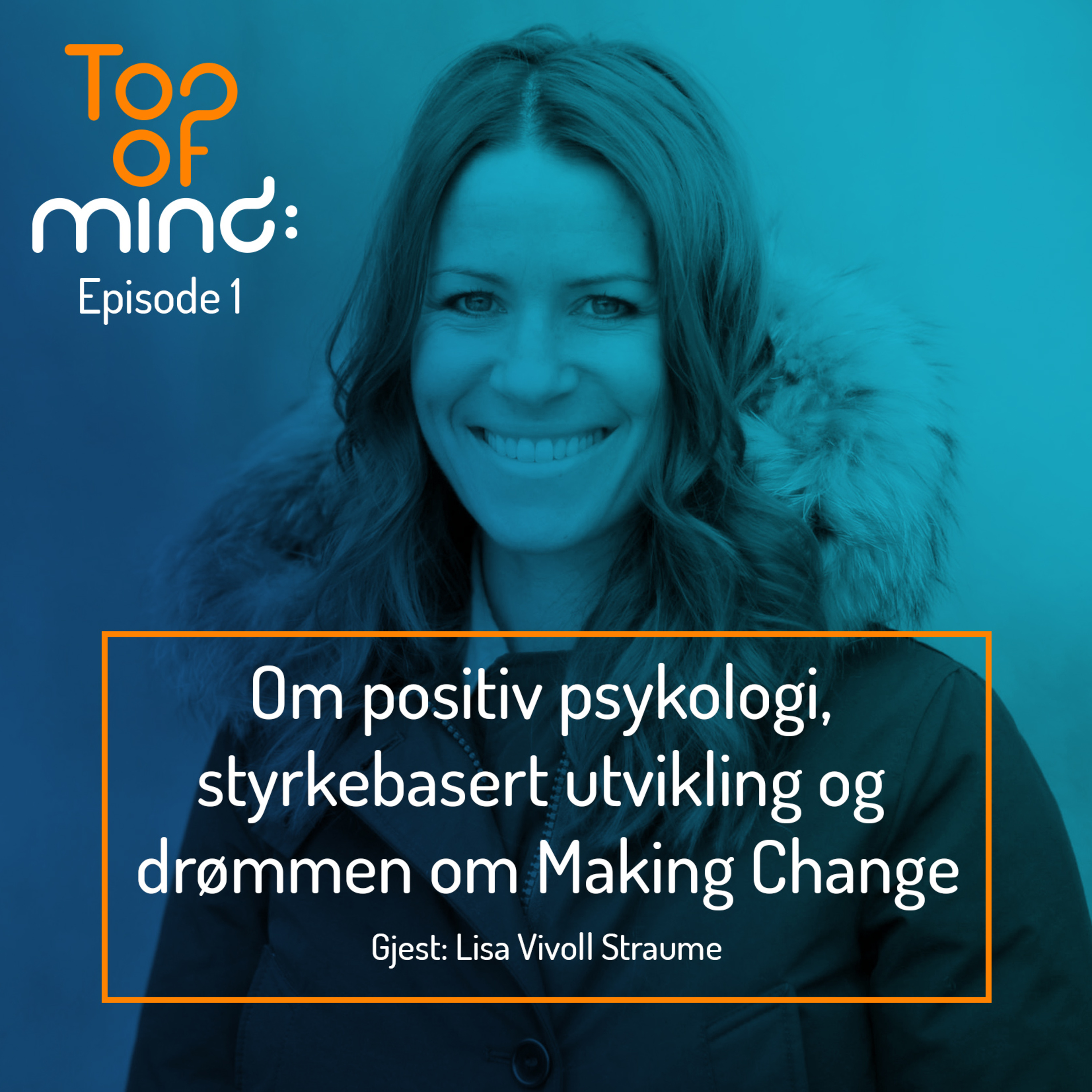 Top of Mind: Podcast