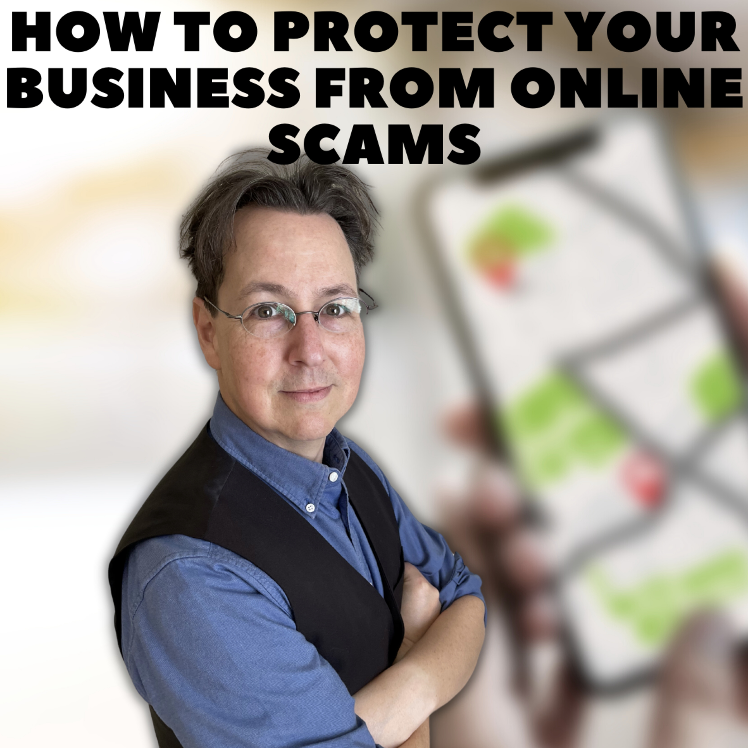 How to Protect your Business From Online Scams