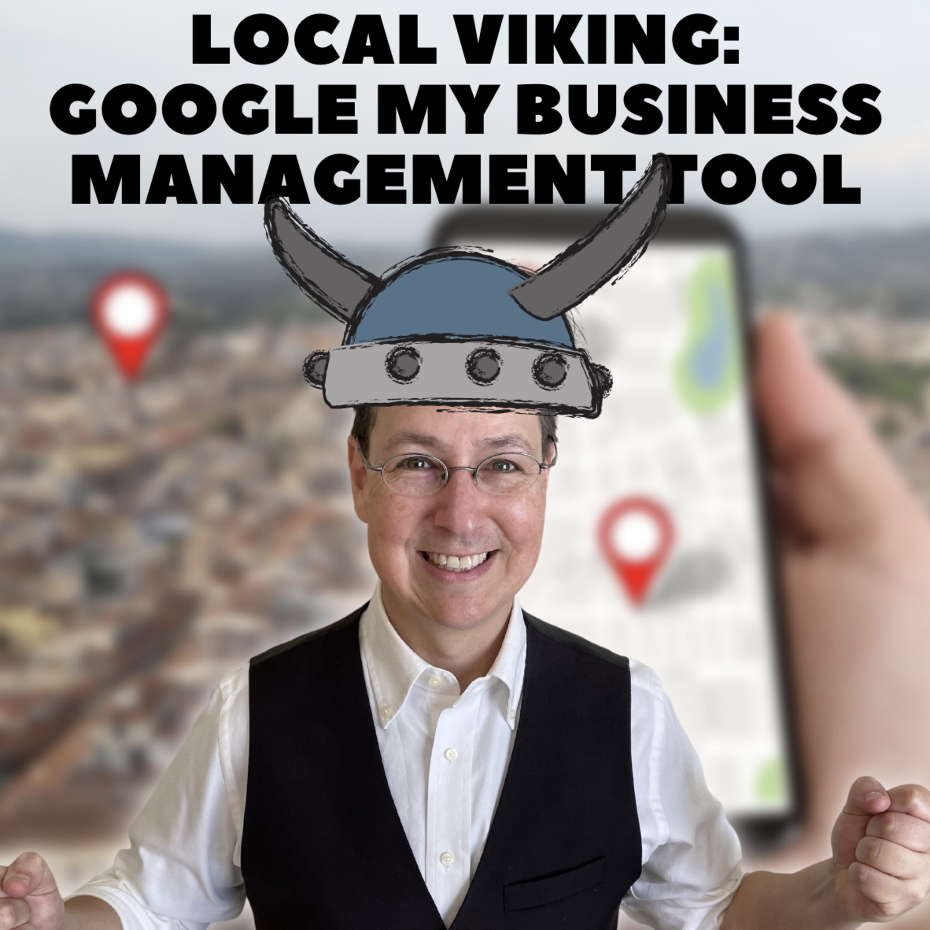 Local Viking: Google My Business Management Tool episode artwork