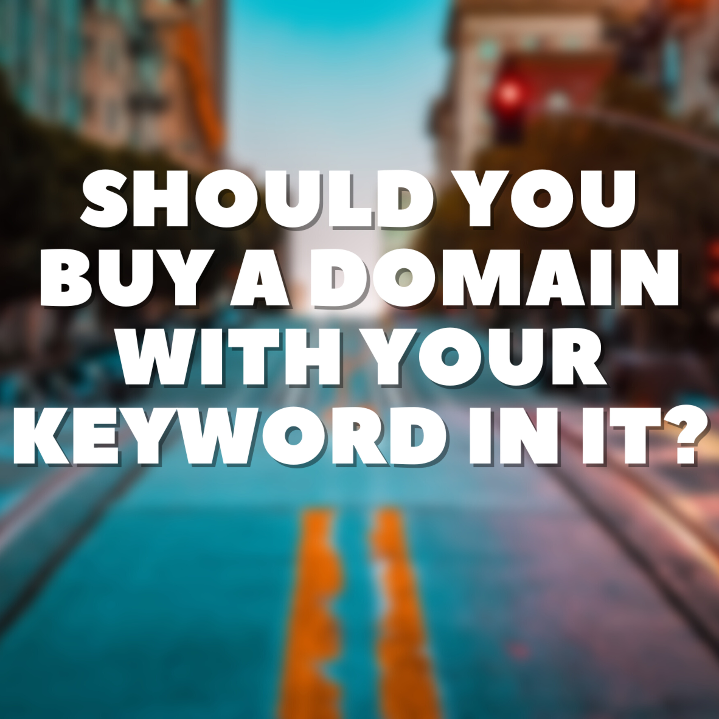 Should You Buy a Domain with Your Keyword in It?🗝🤷🏻‍♂️ episode artwork