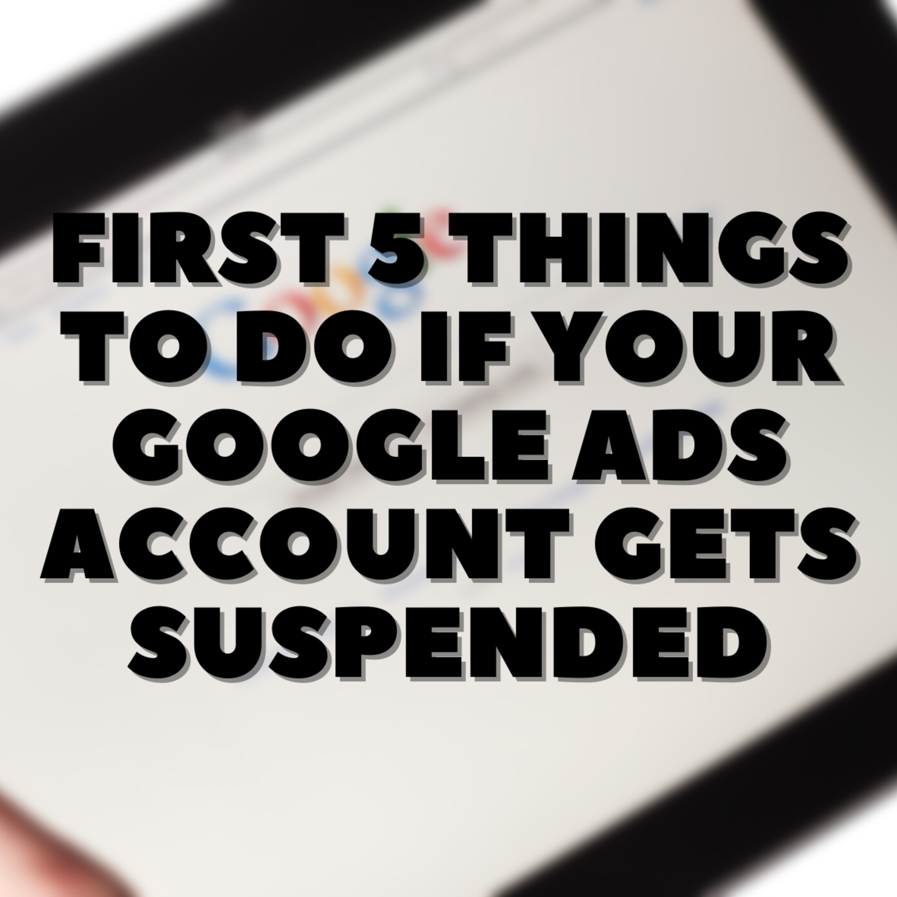 First 5 Things to Do If Your Google Ads Account Gets Suspended 🤦🏻‍♂️ episode artwork