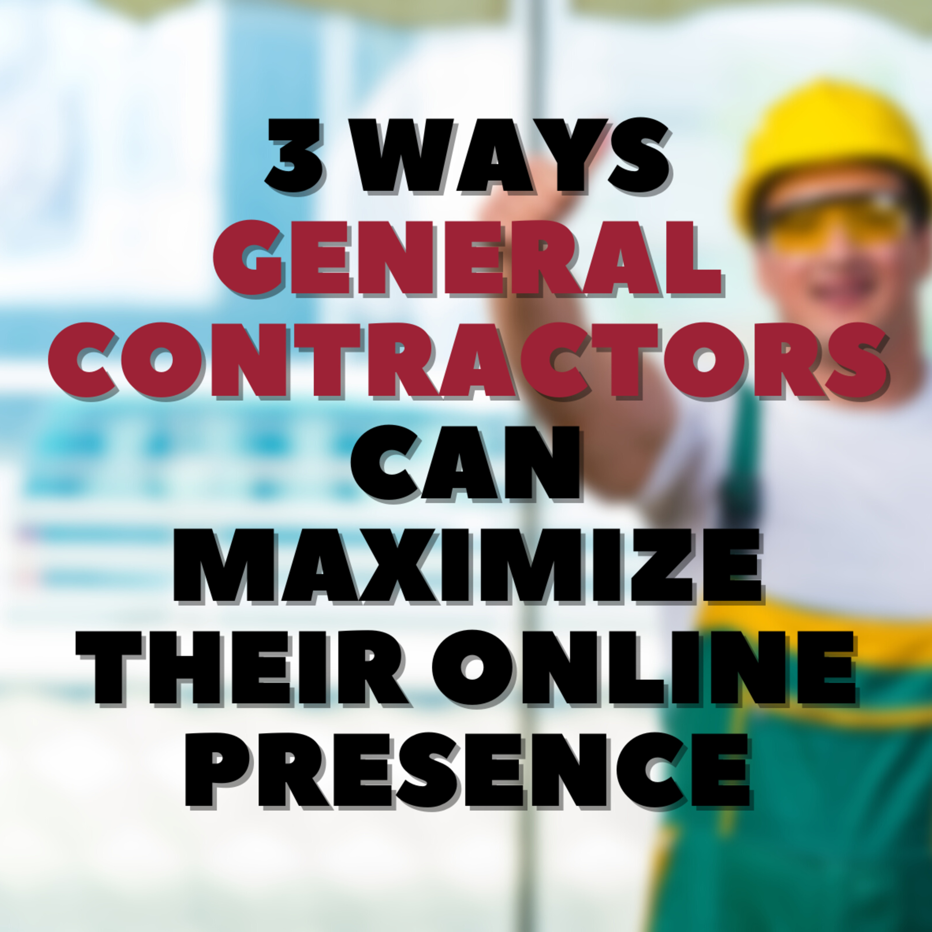 3 Ways General Contractors 👷🏽‍♂️🧰 Can Maximize Their Online Presence episode artwork