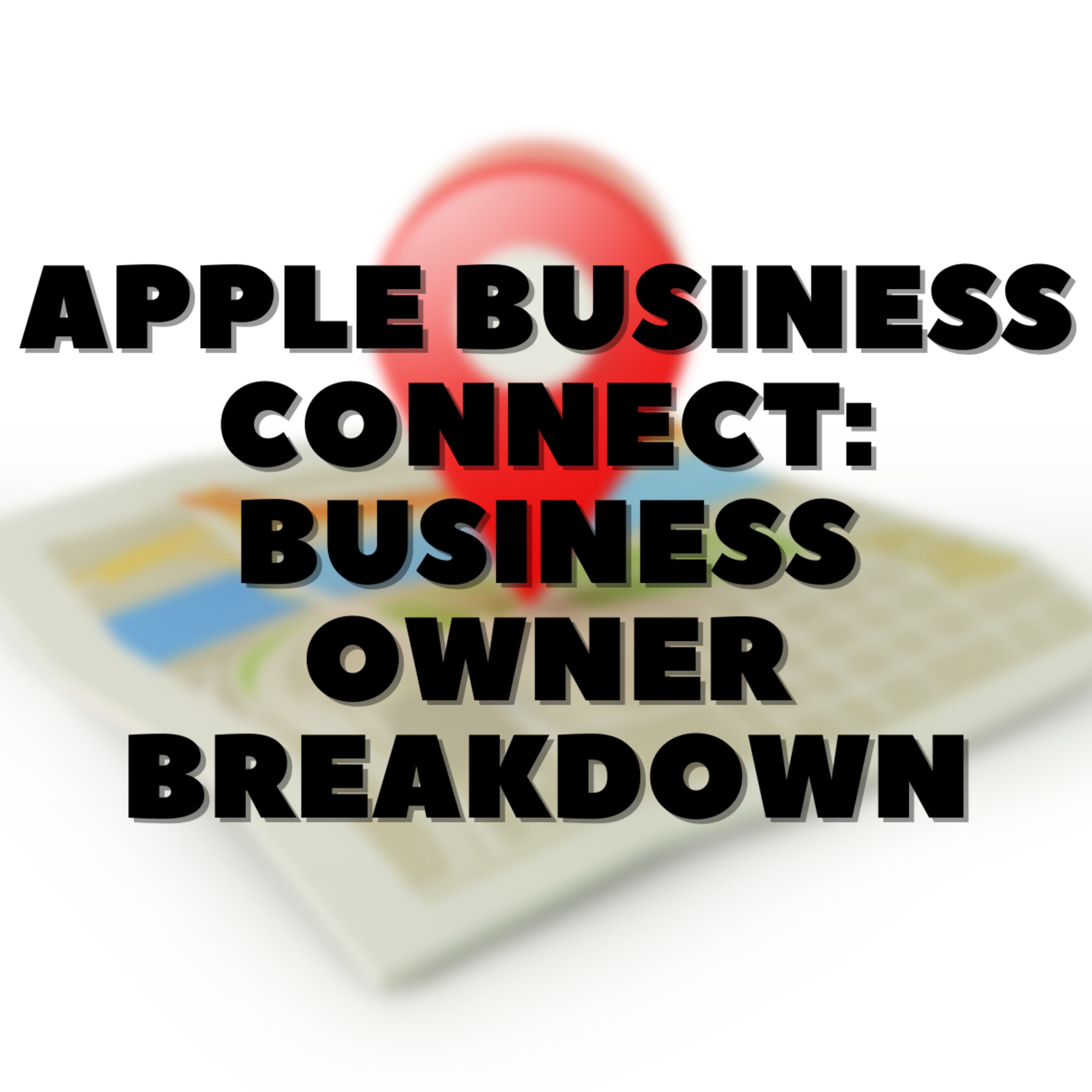 Apple Business Connect: Business Owner Breakdown episode artwork