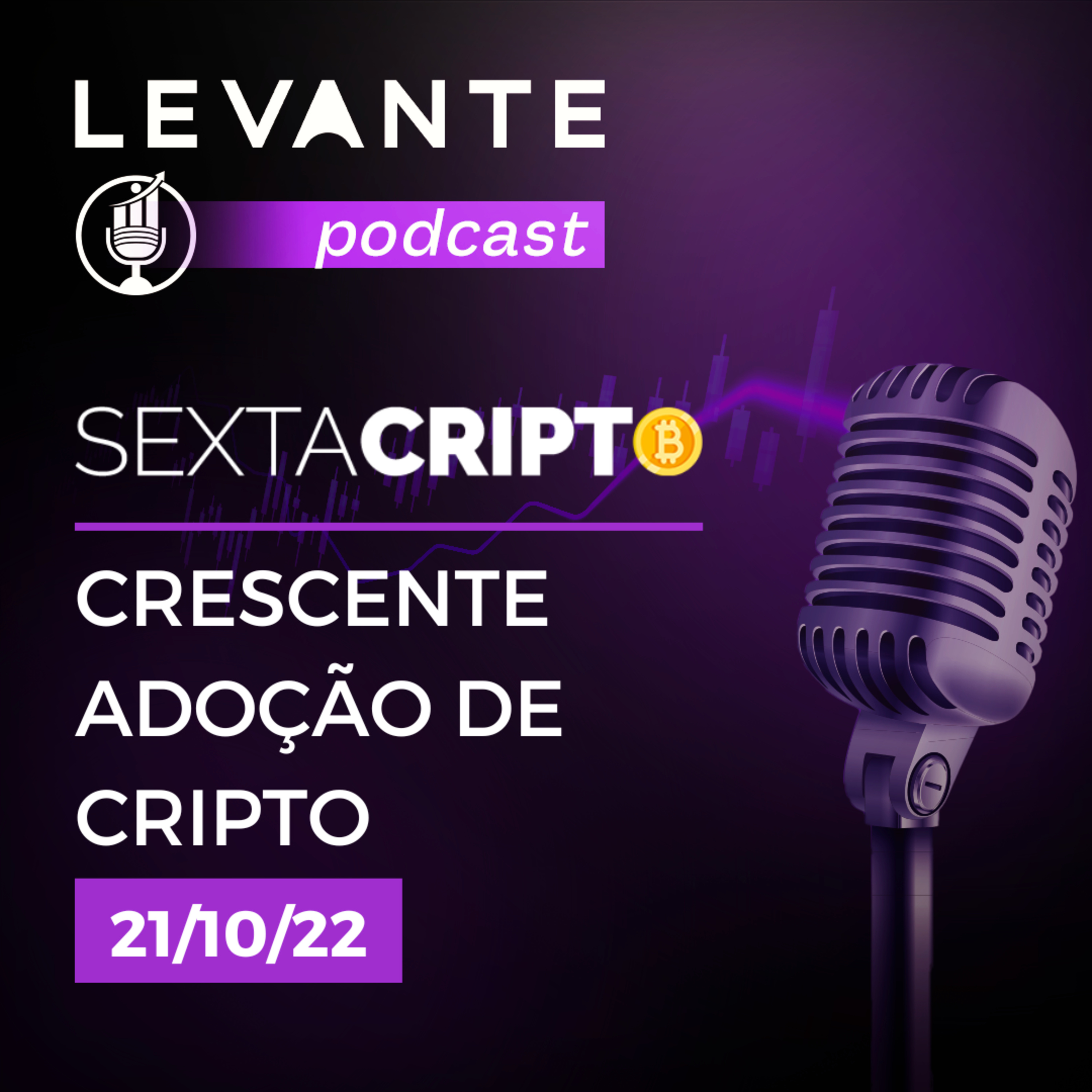 SEXTA CRIPTO - Levante 21/Out episode artwork
