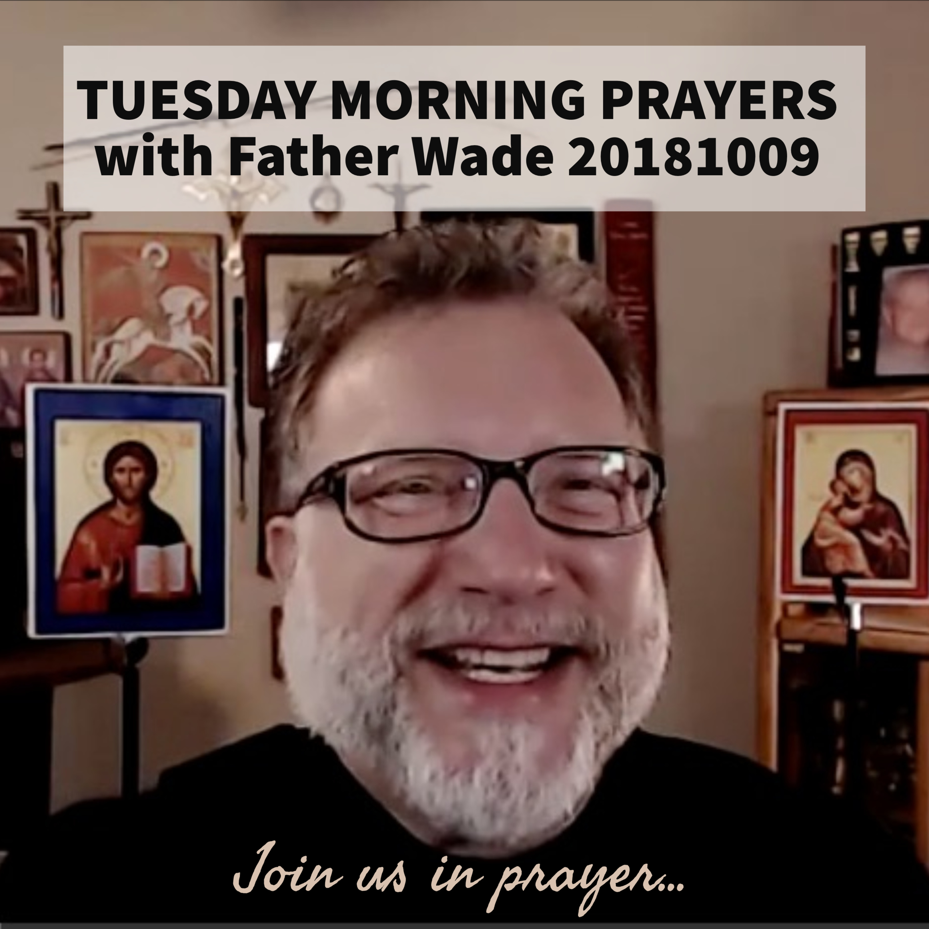 Morning Prayer with Father Wade