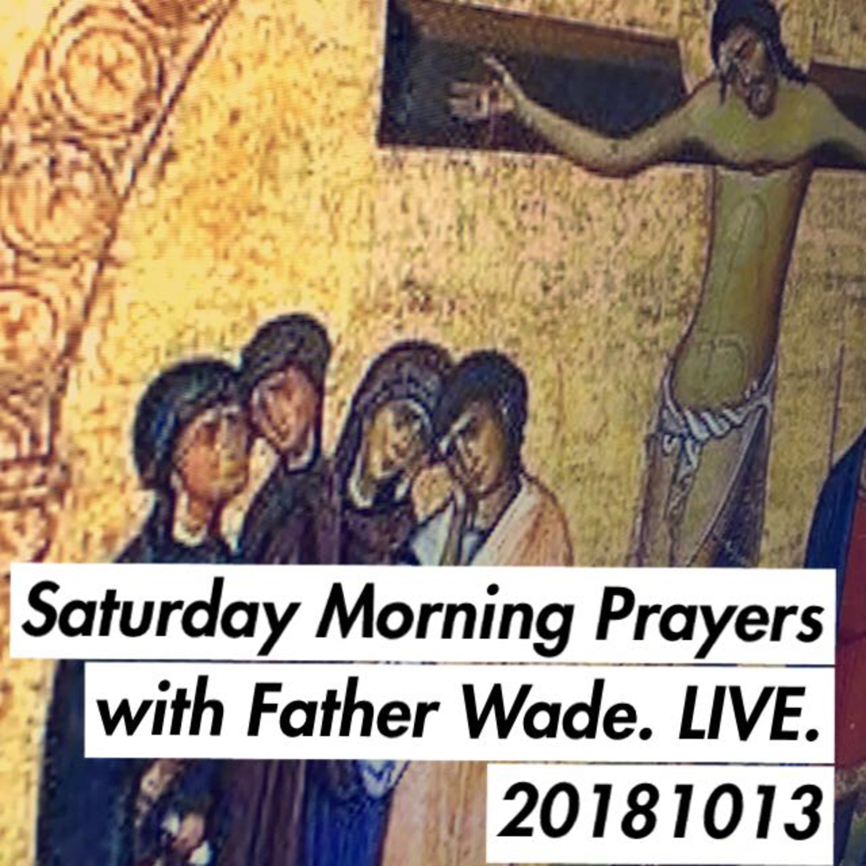 Morning Prayer with Father Wade