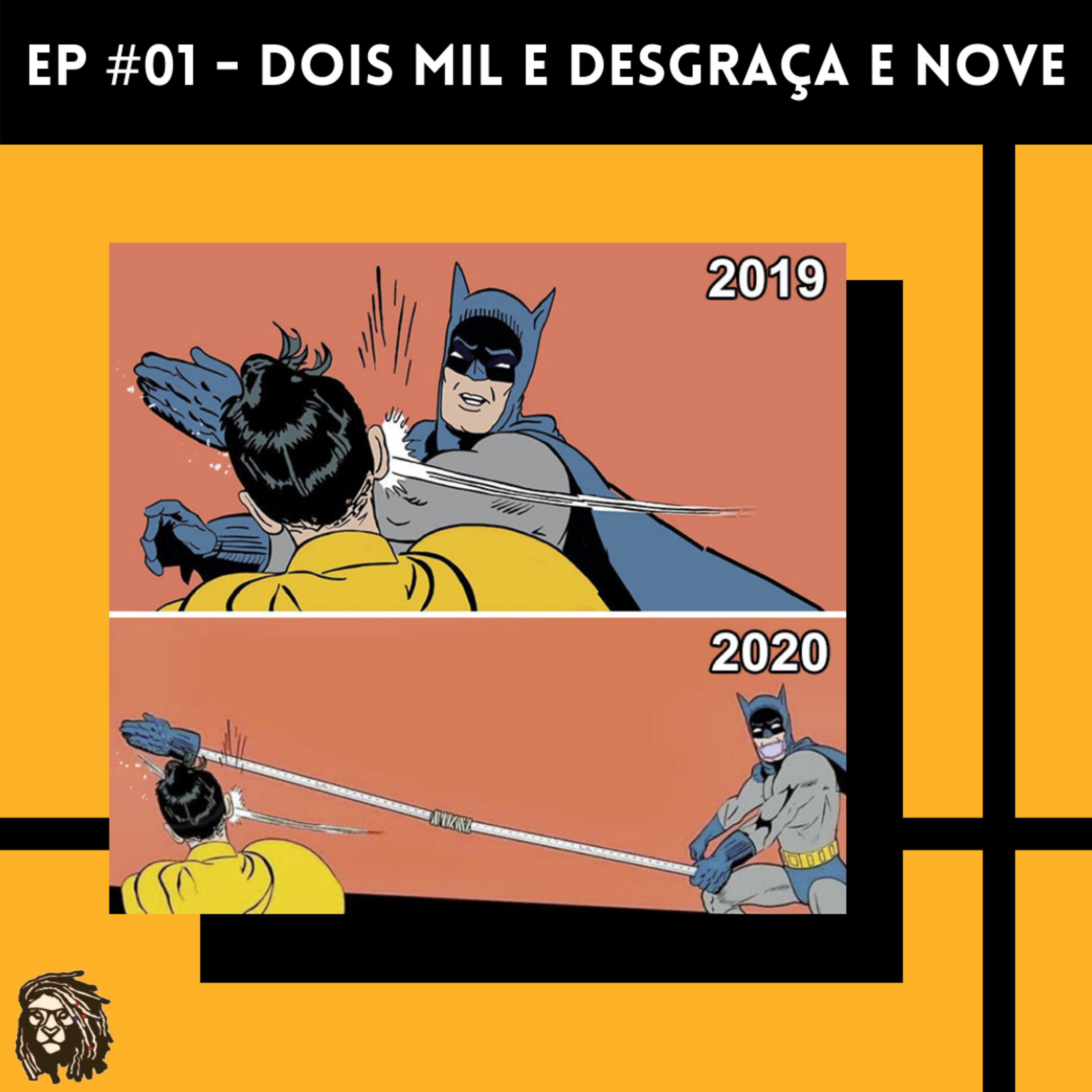 001 - DOIS MIL E DESGRAÇA E NOVE episode artwork