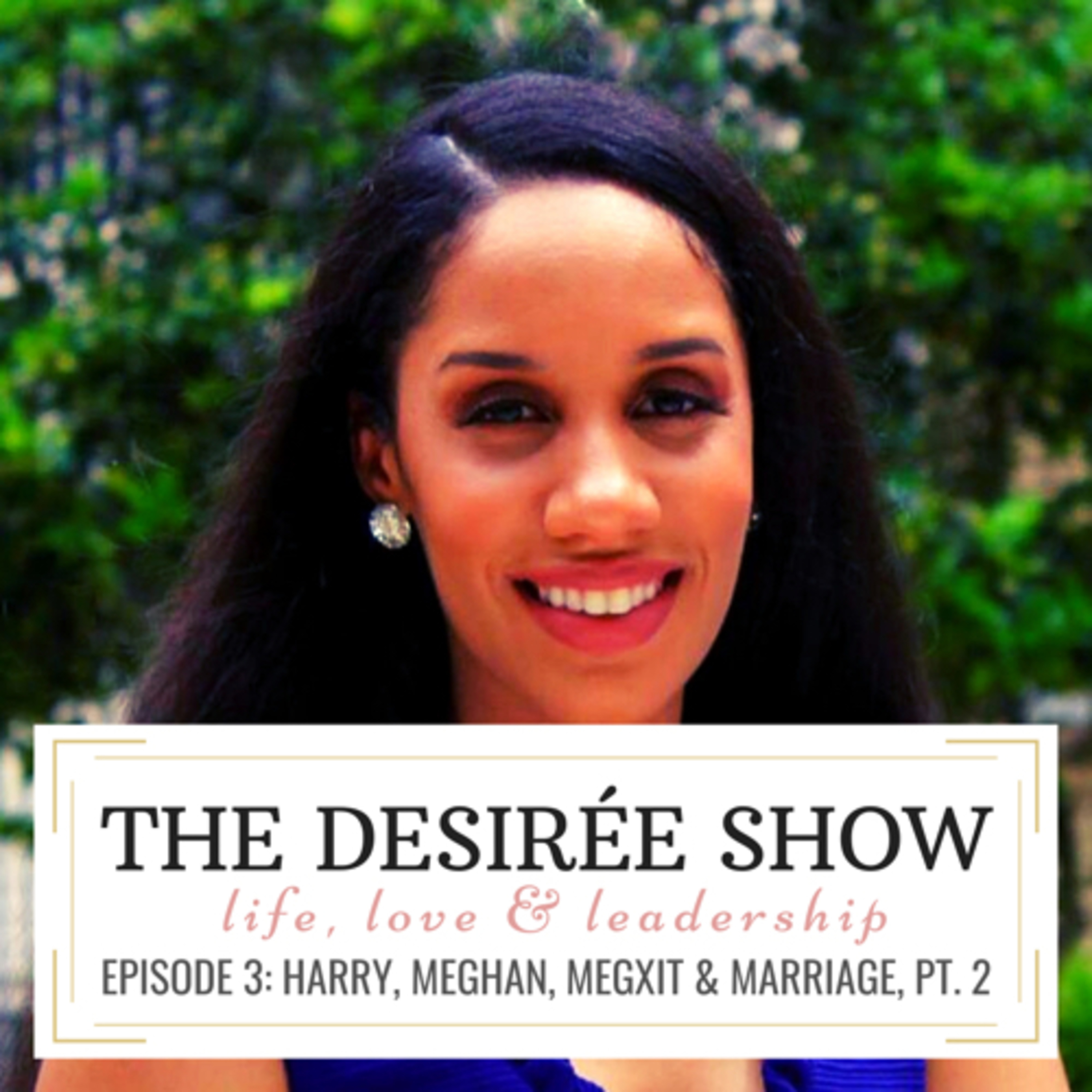The Desirée Show