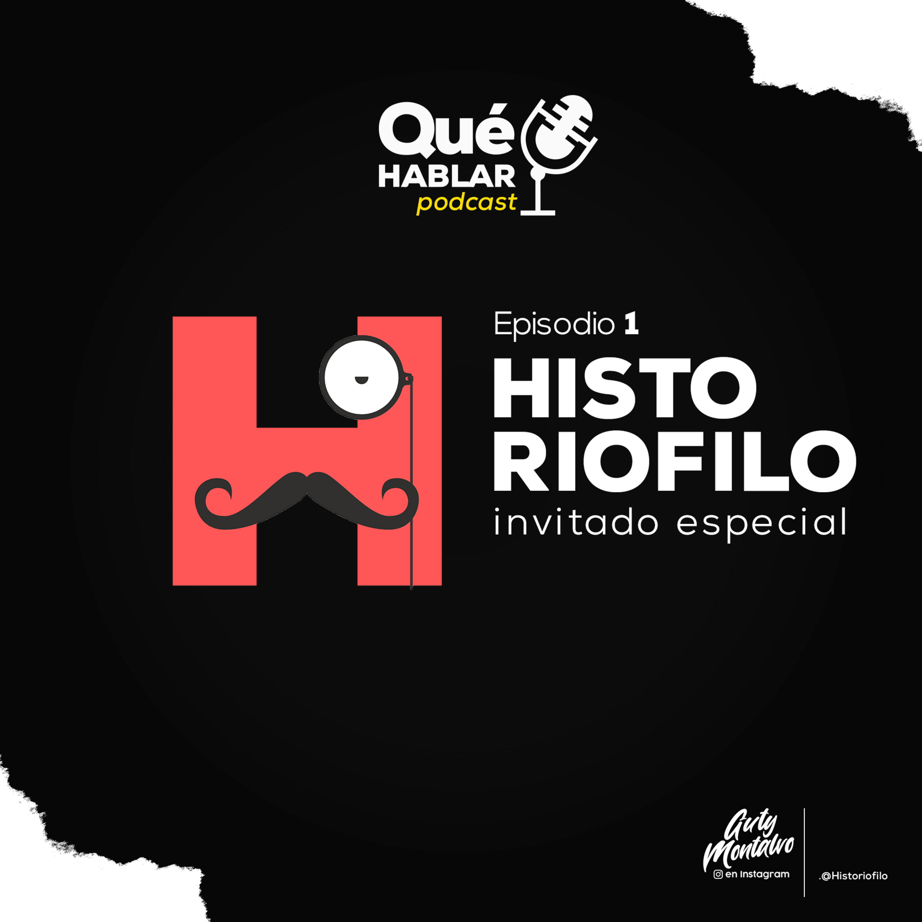 Qué Hablar con HISTORIÓFILO - Episodio #1  episode artwork