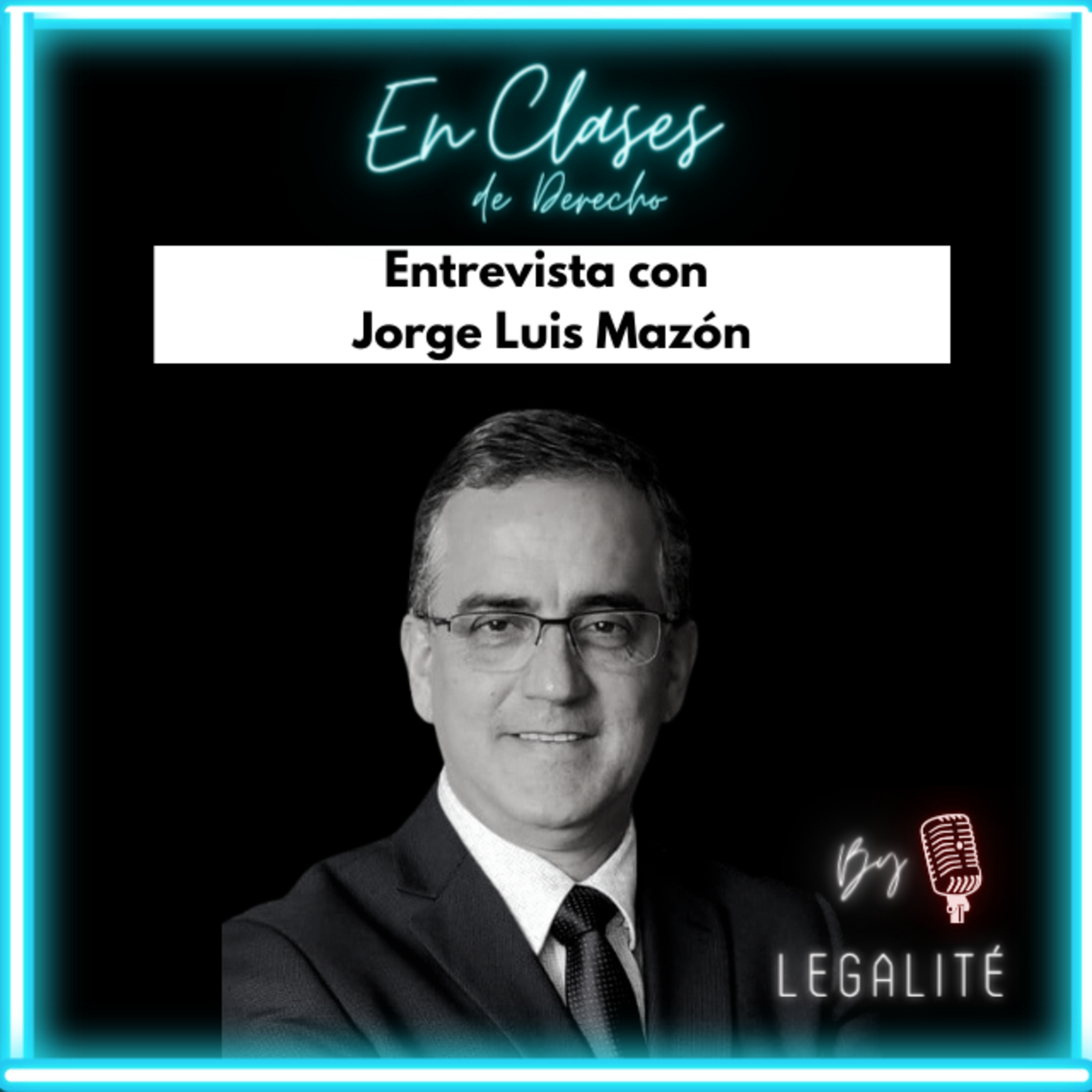 Ep 9 Enseñando derecho procesal y apartándose de lo tradicional, este abogado tuvo éxito I Jorge L. Mazón
