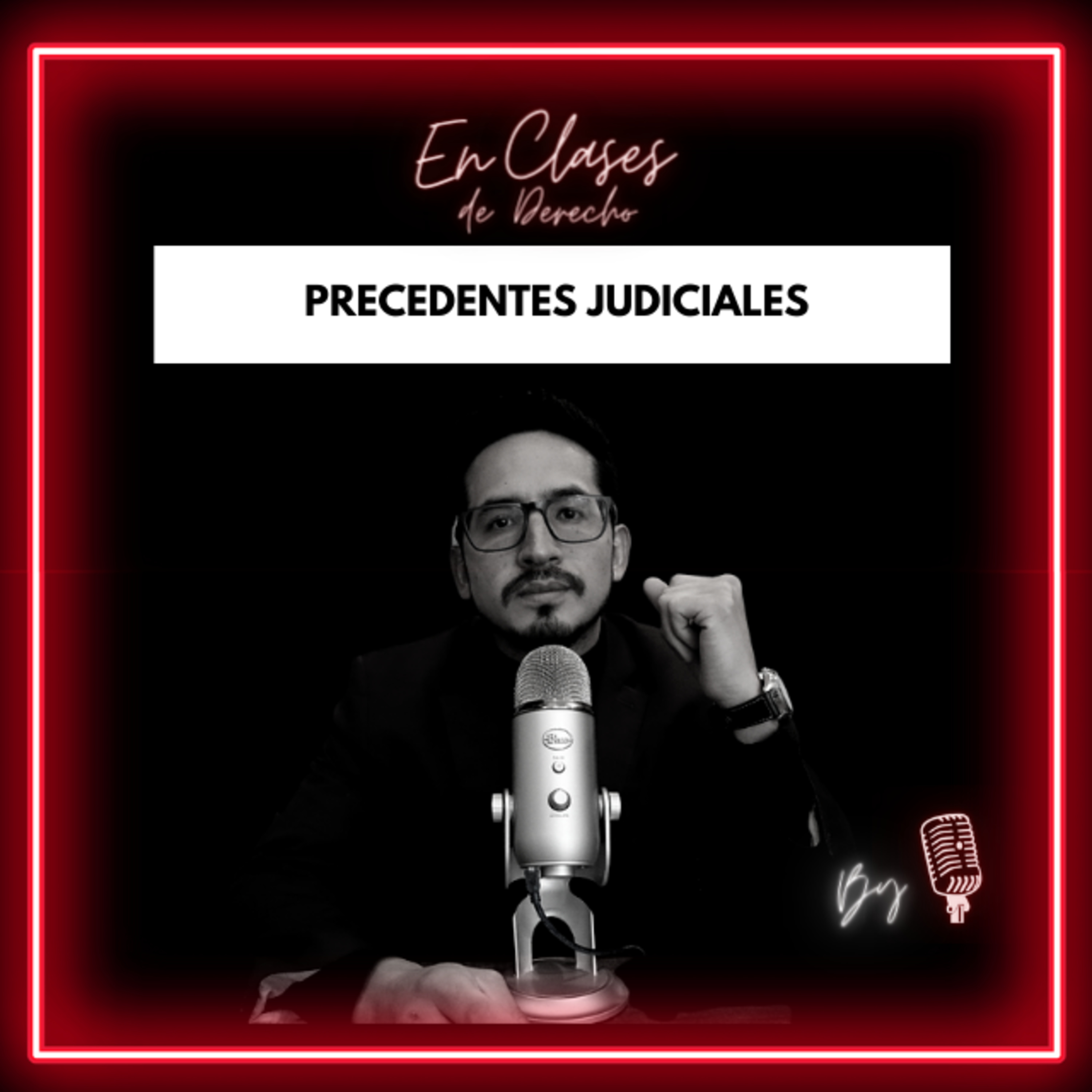 Ep 19. Precedentes judiciales ¿Son obligatorios?
