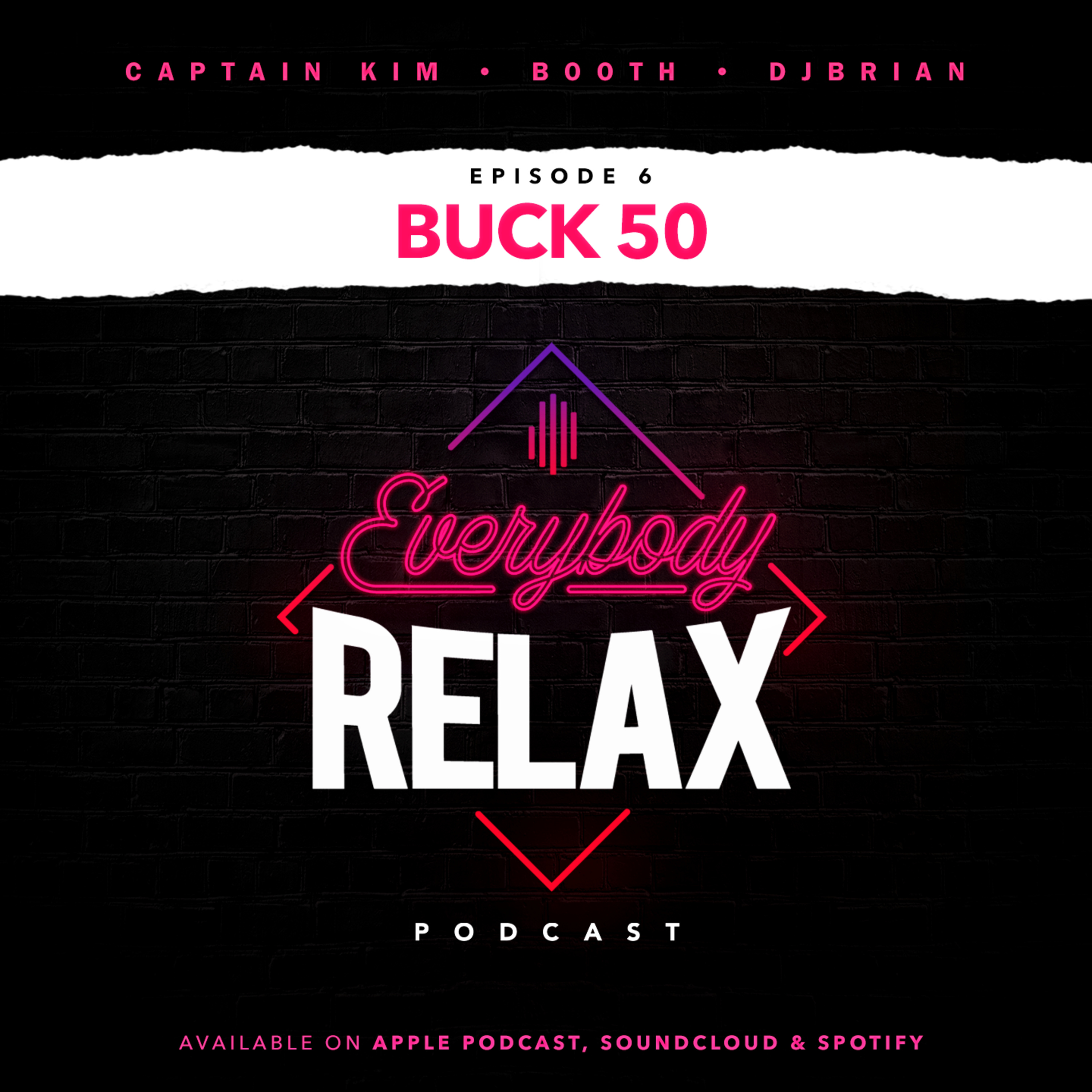 Everybody Relax Podcast
