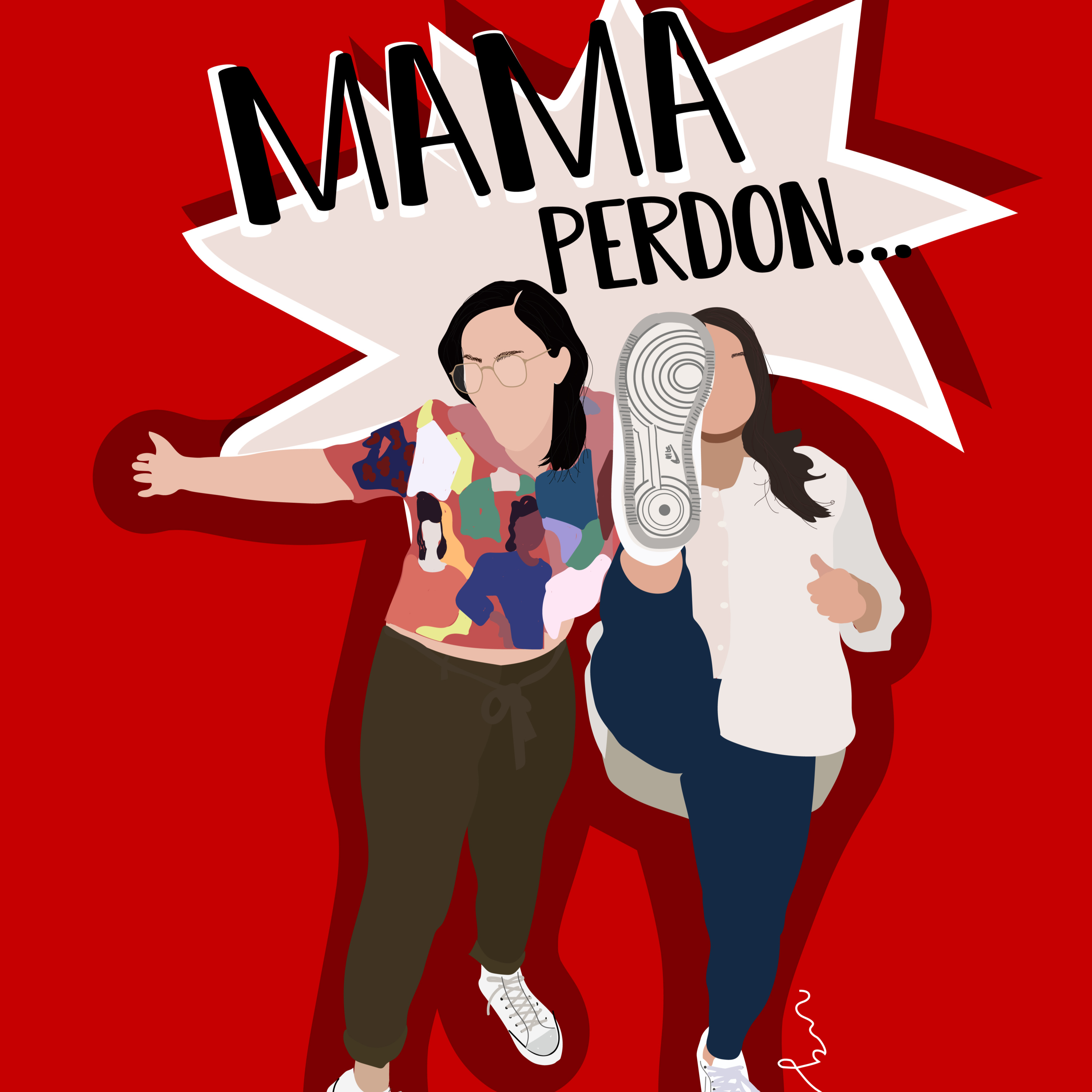 Mamá, perdón...