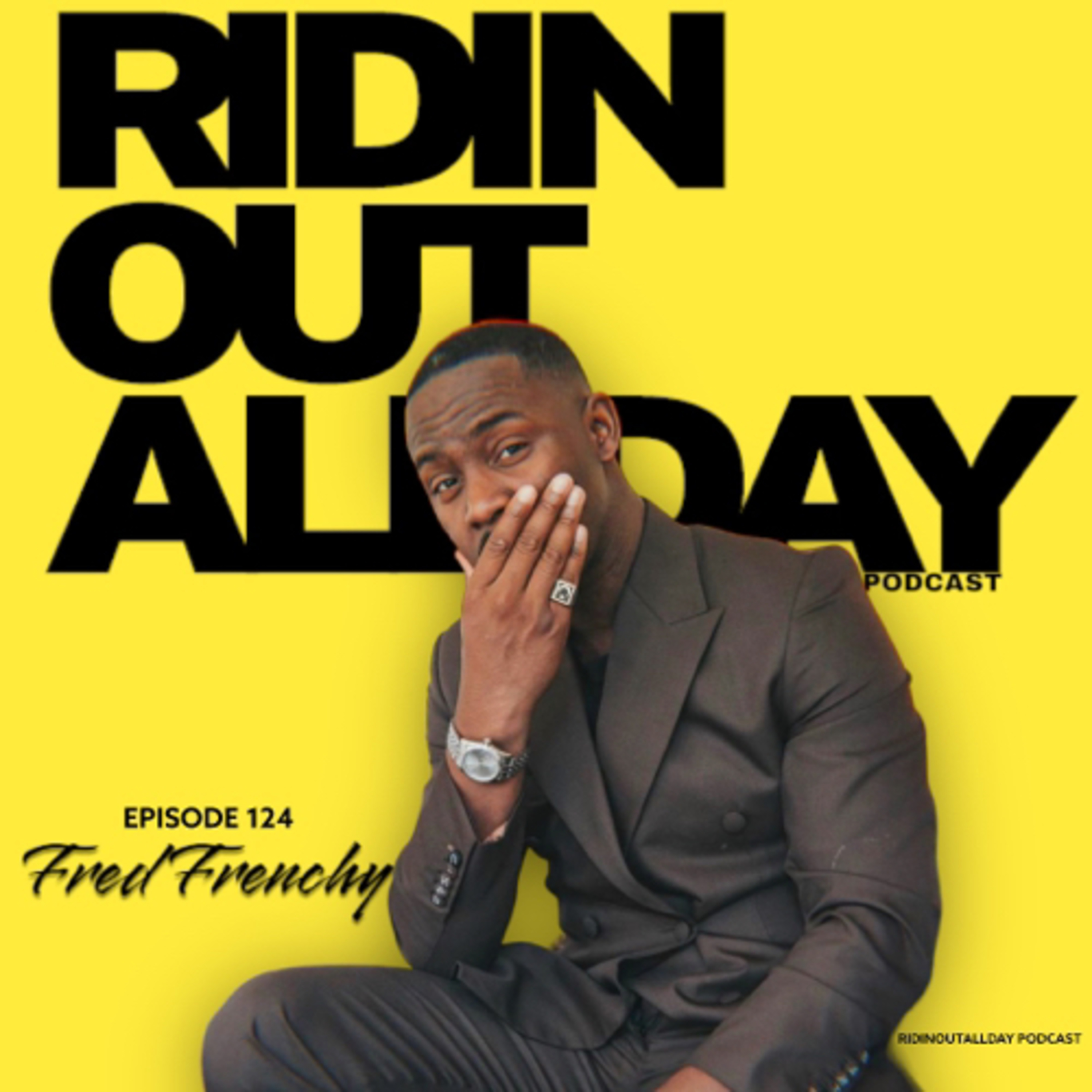 EPISODE 124 | FRED FRENCHY episode artwork