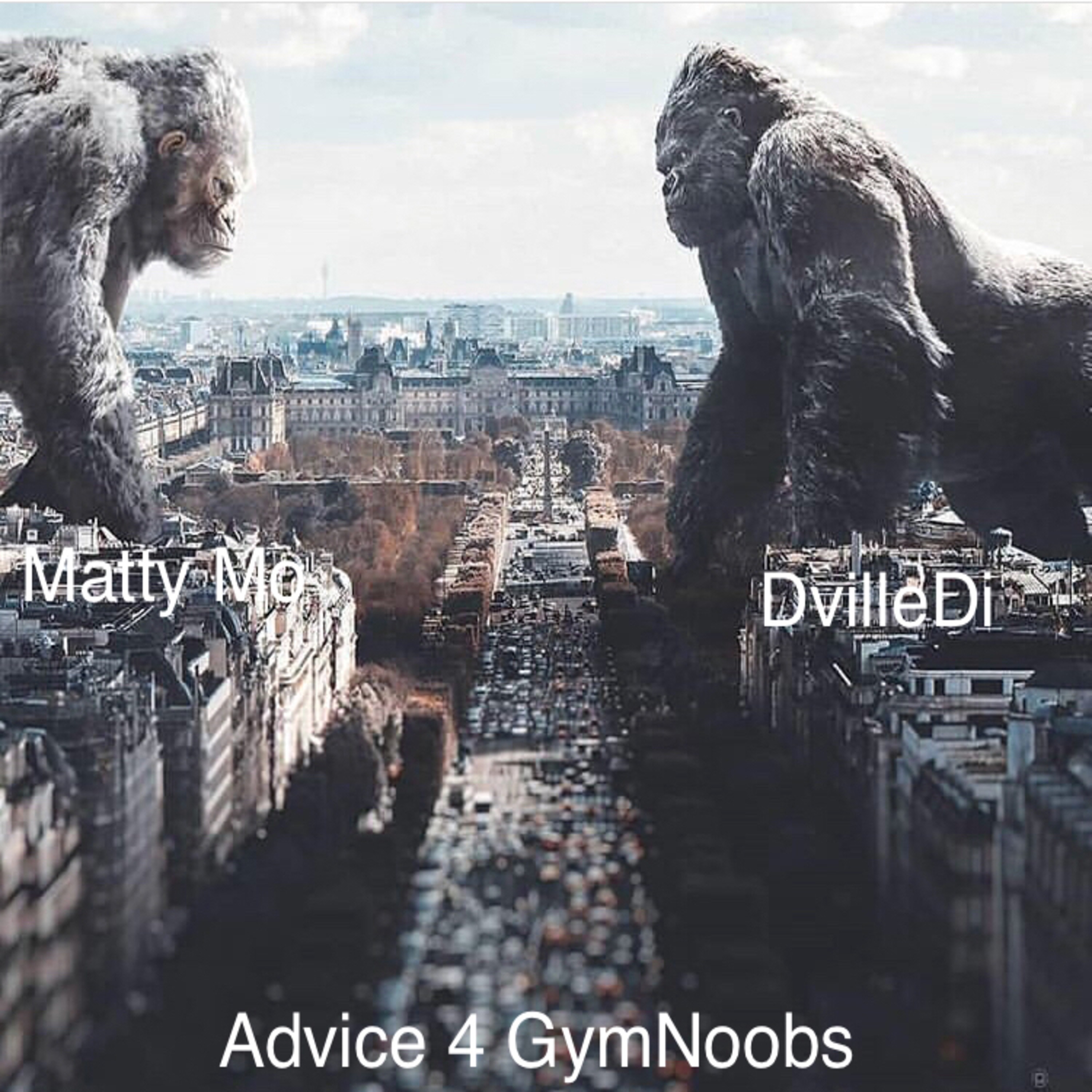 Advice 4 GymNoobs Sea.2 Ep 14 Feat Matty Mo episode artwork