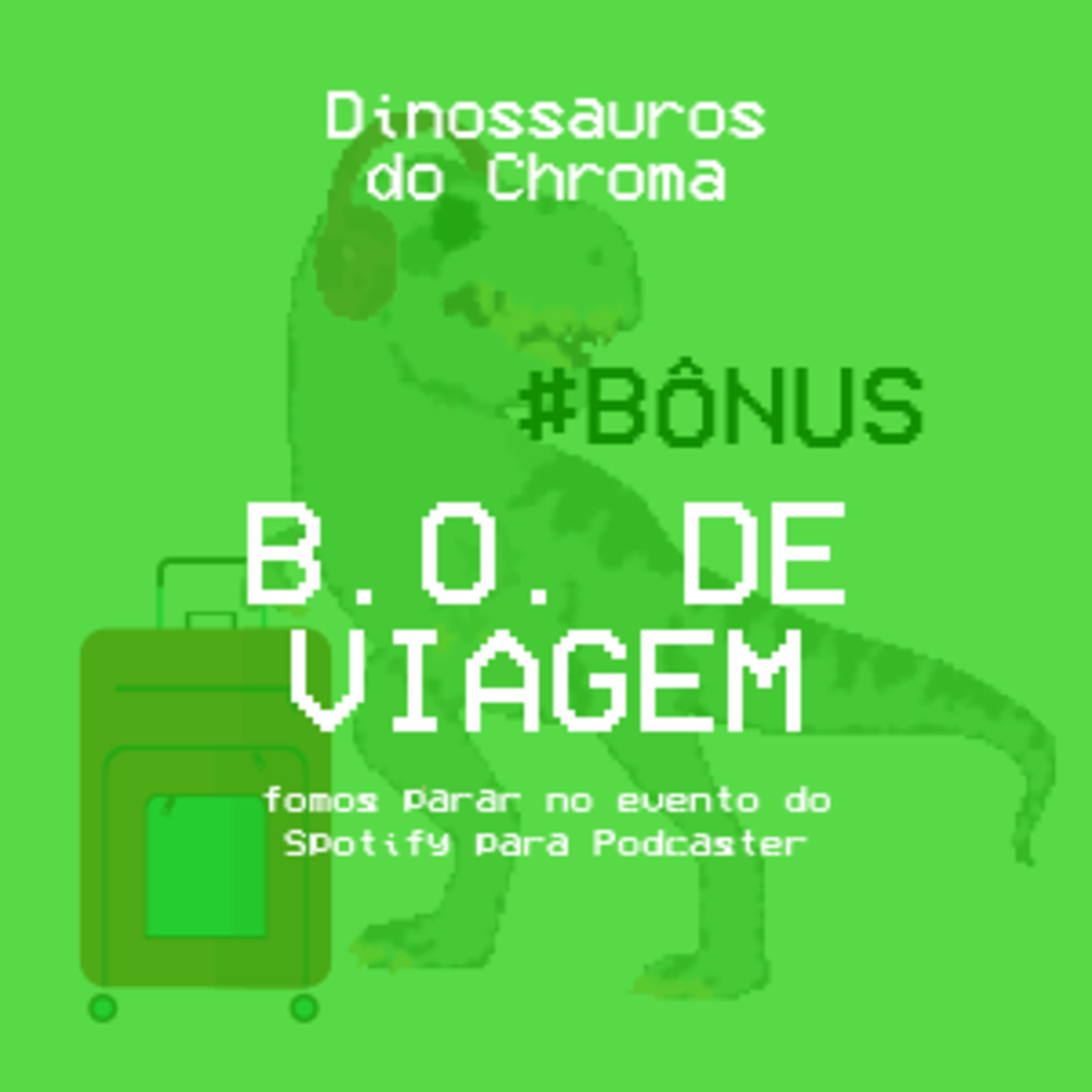 #BÔNUS - B.O. de viagem