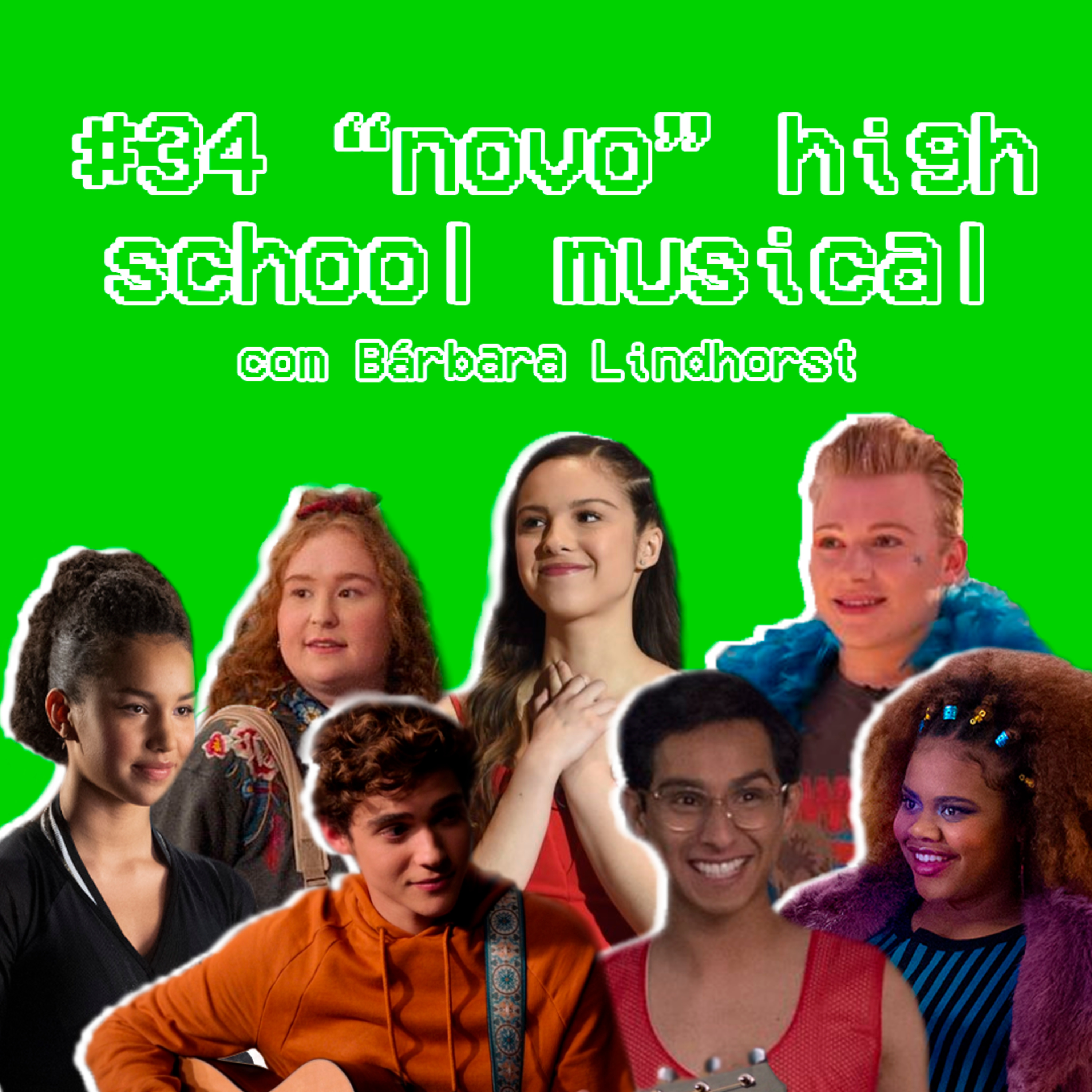 #34 - ”novo” high school musical