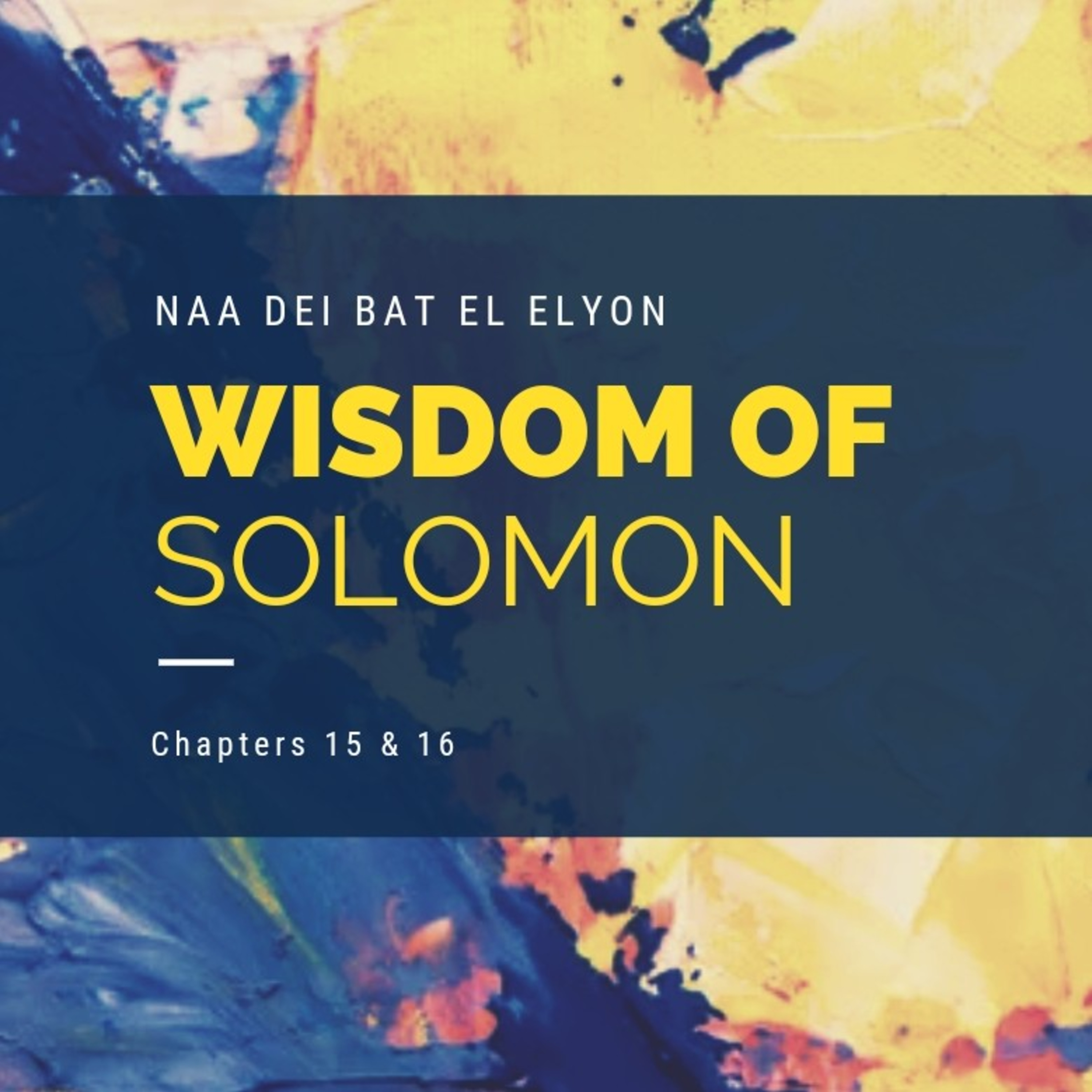Wisdom of Solomon Chapters 15 & 16
