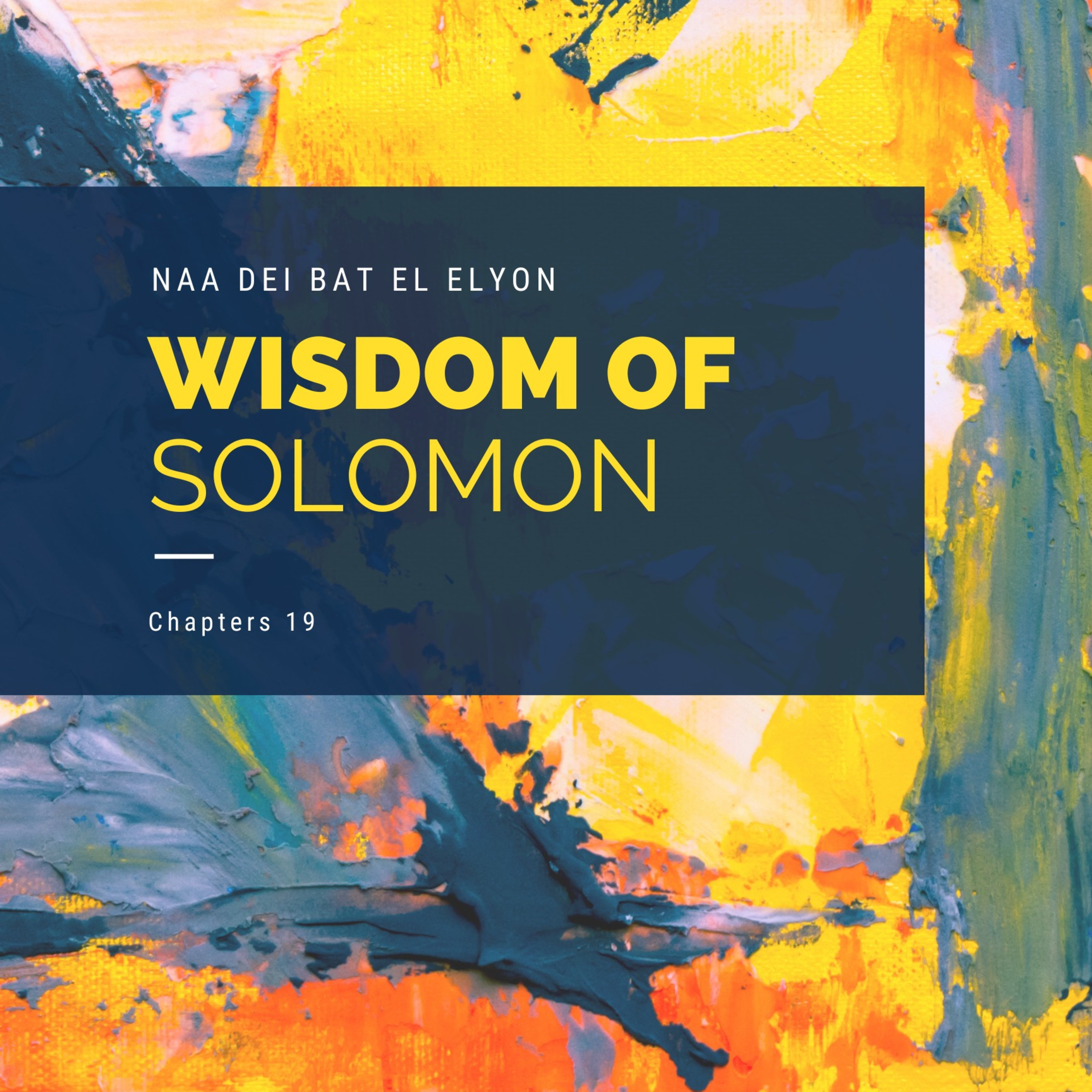 Wisdom of Solomon Chapter 19:1-9, 10-12, 13-17, 18-22