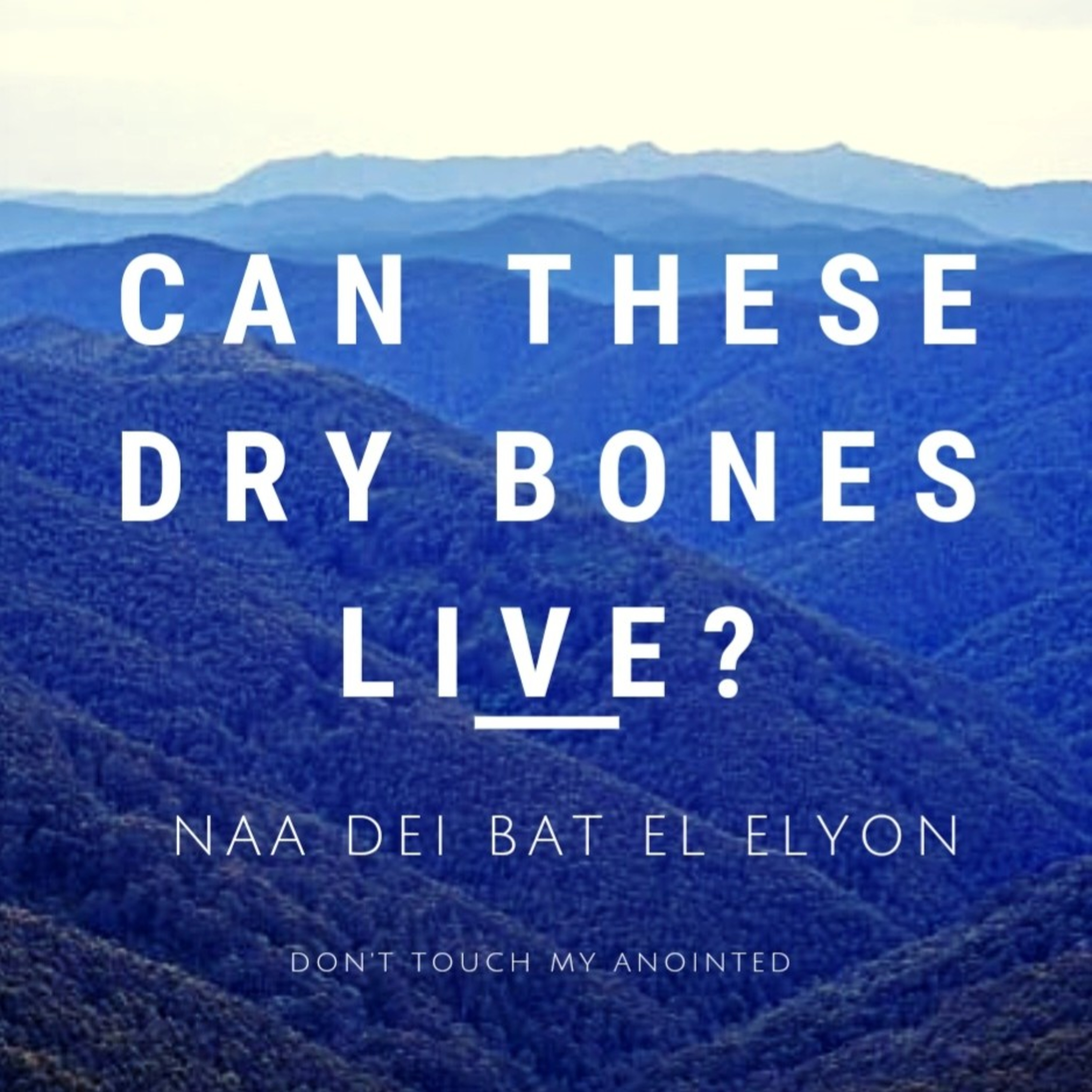 Can these dry Bones live?