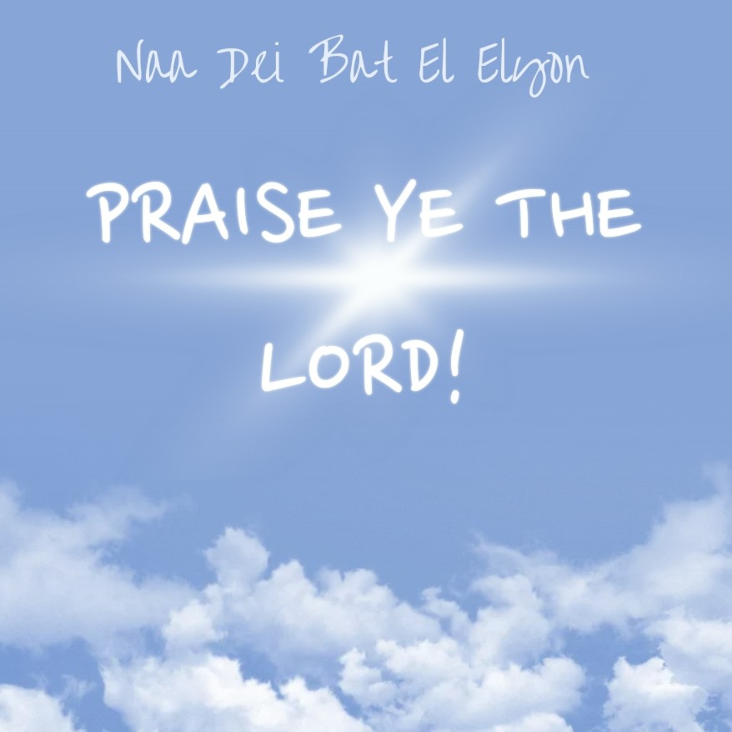 Praise ye the Lord!