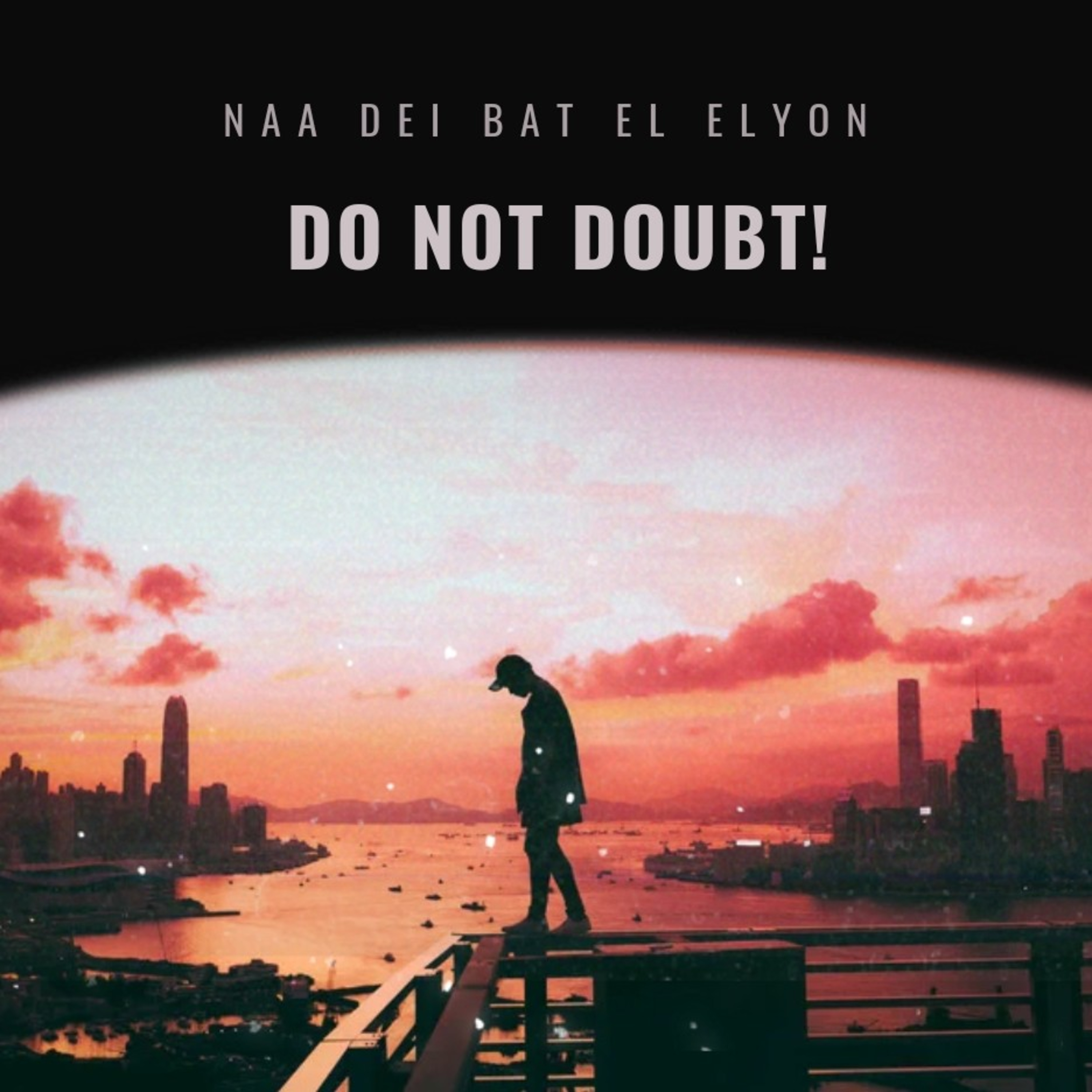 Do not Doubt!