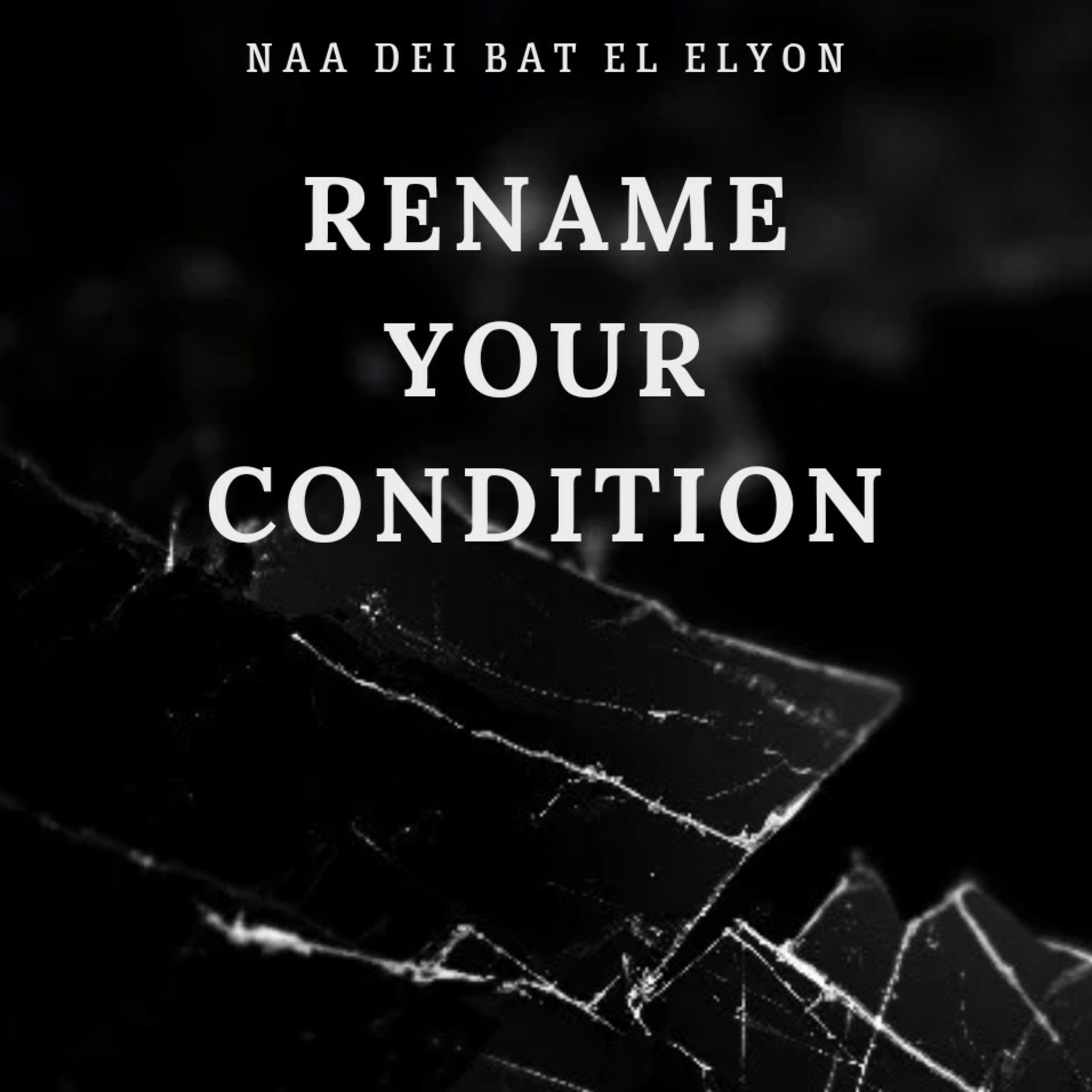 RENAME YOUR CONDITION