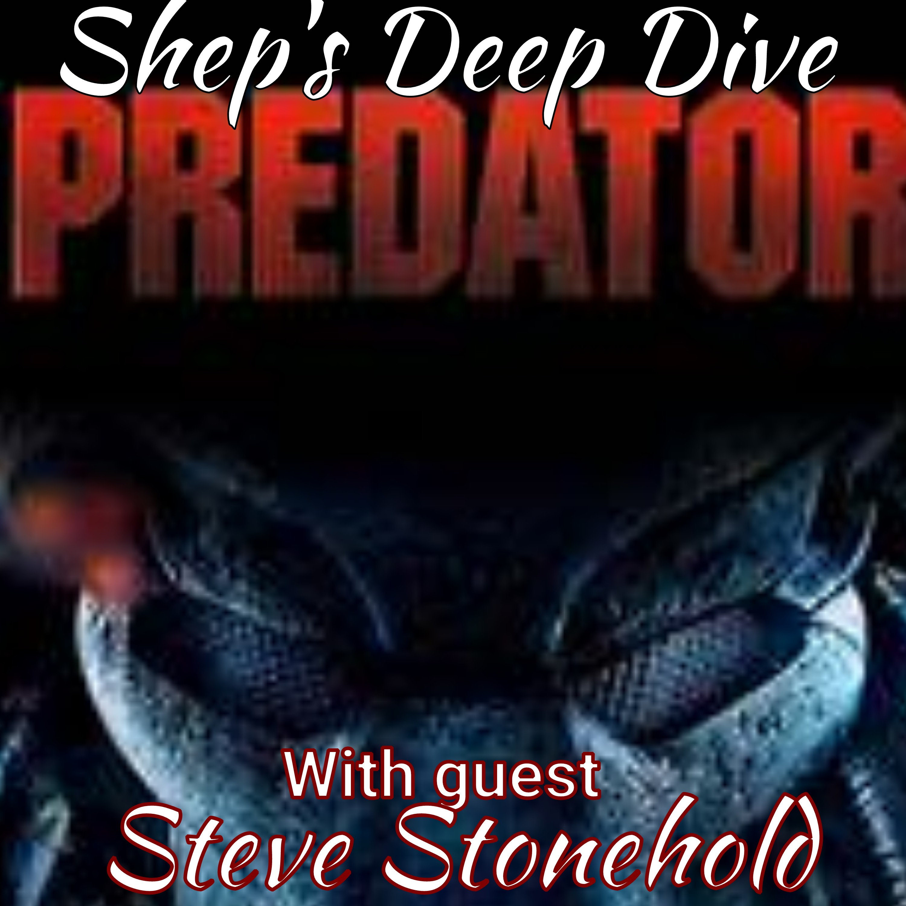 Shep's Deep Dive into Predator episode artwork
