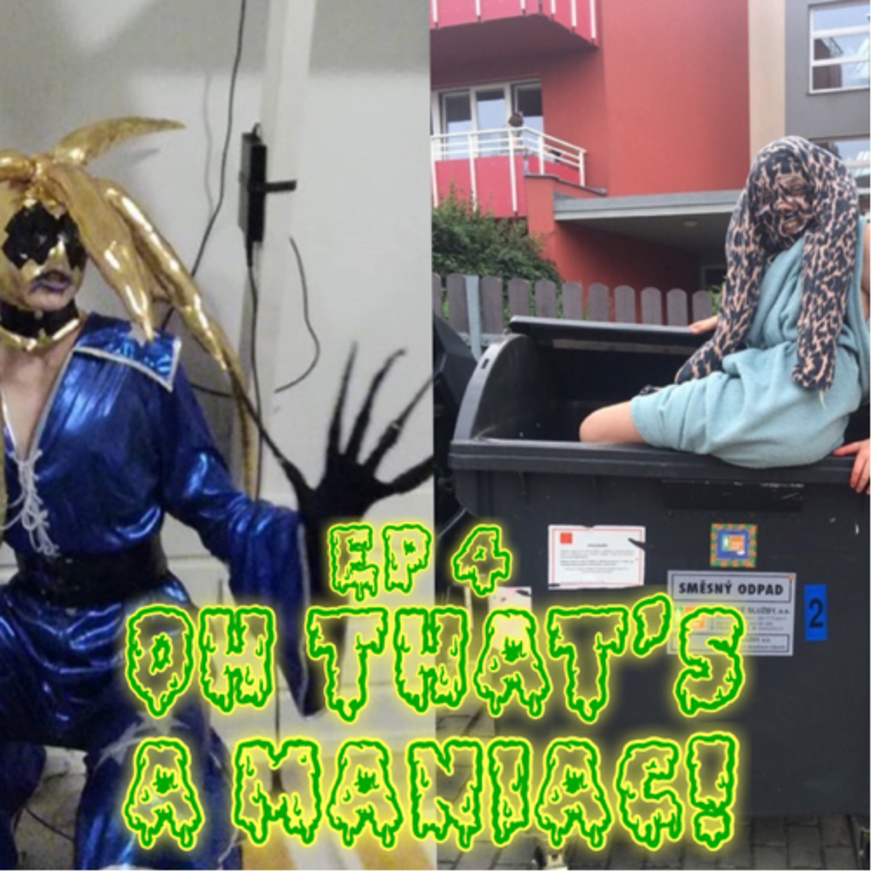 Oh That’s A Maniac!  episode artwork