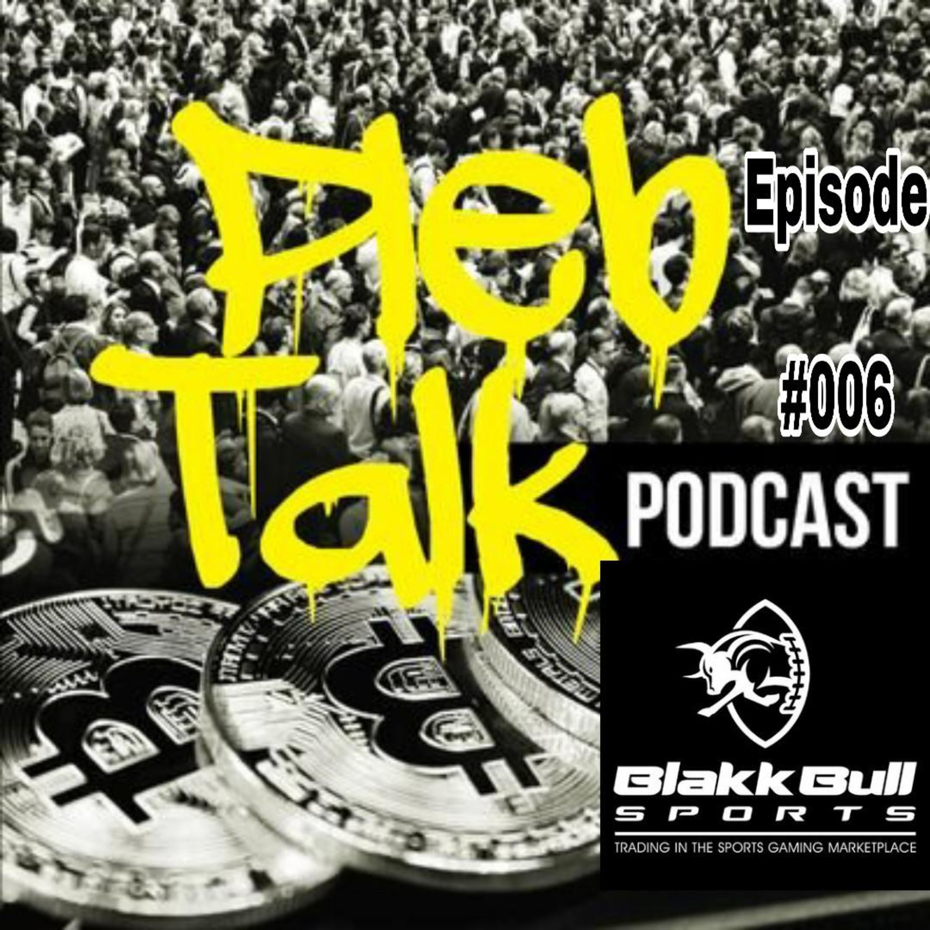 Pleb Talk Podcast - Episode #006: FREEDOM, FAITH & BITCOIN w/ BlakkBull episode artwork