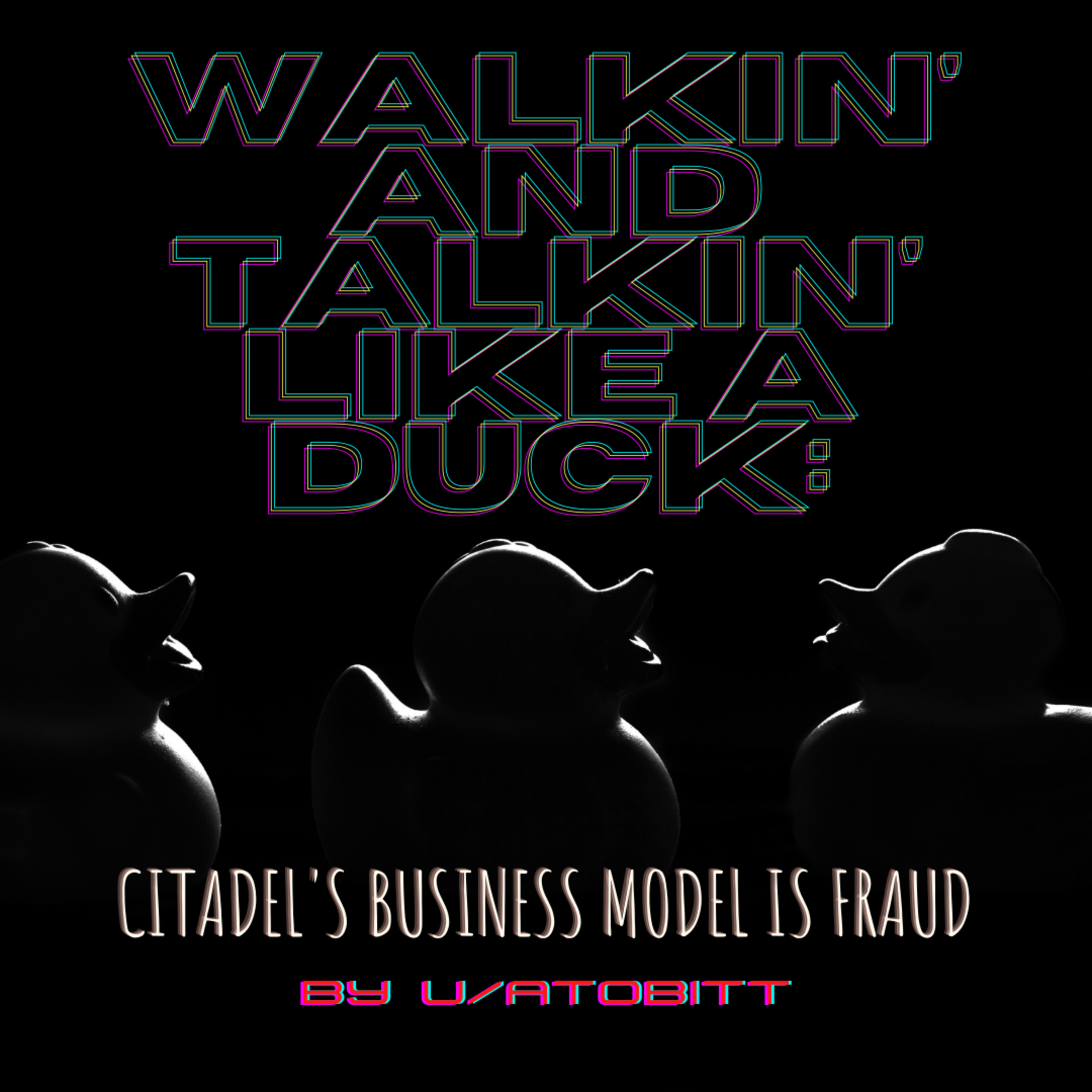 EPISODE 8: Walkin' and Talkin' Like a Duck: Citadel's Business Model is Fraud episode artwork
