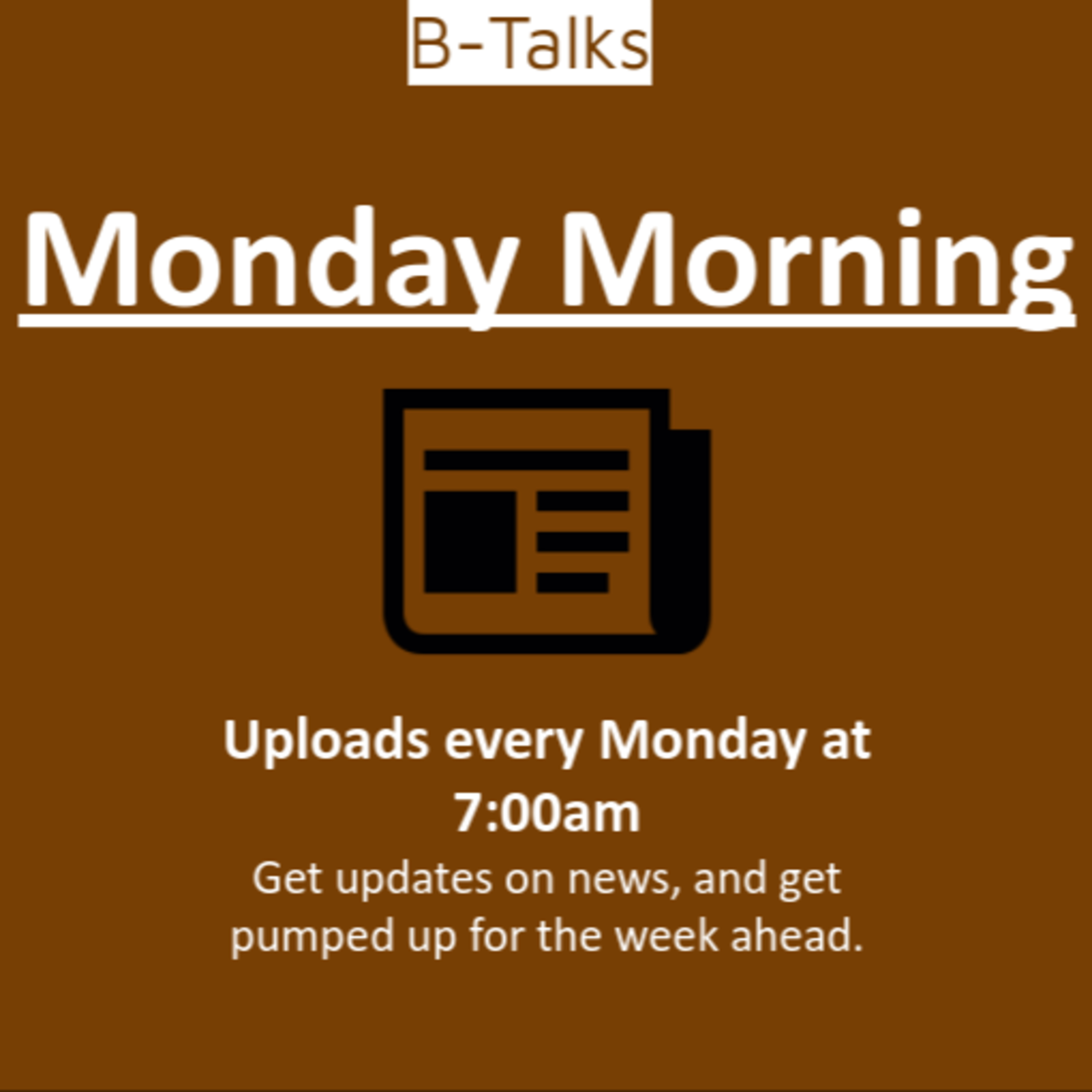 Monday Morning EP. 5 | Washington Generals? | A B-Talks Podcast