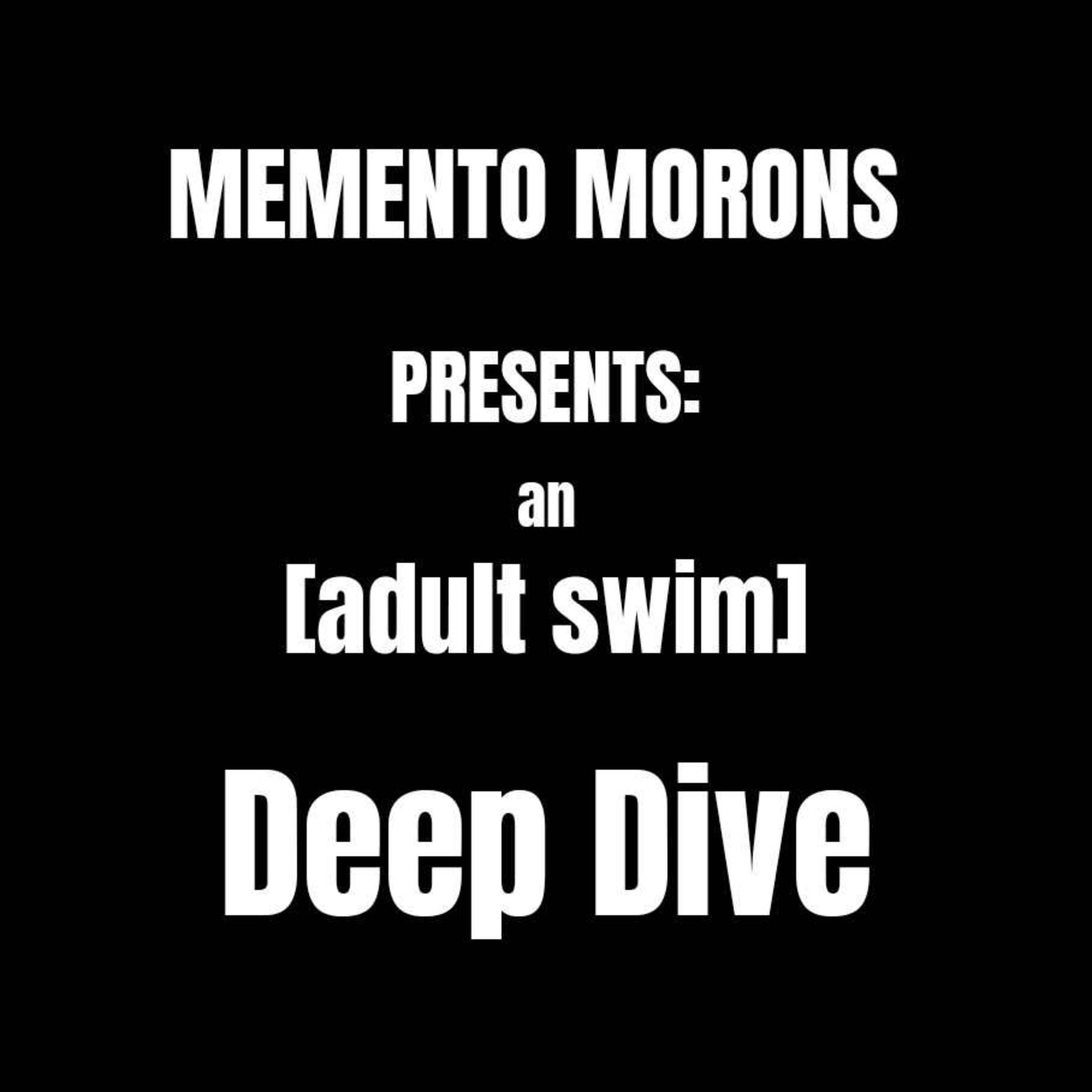 #92 - Adult Swim Deep Dive episode artwork