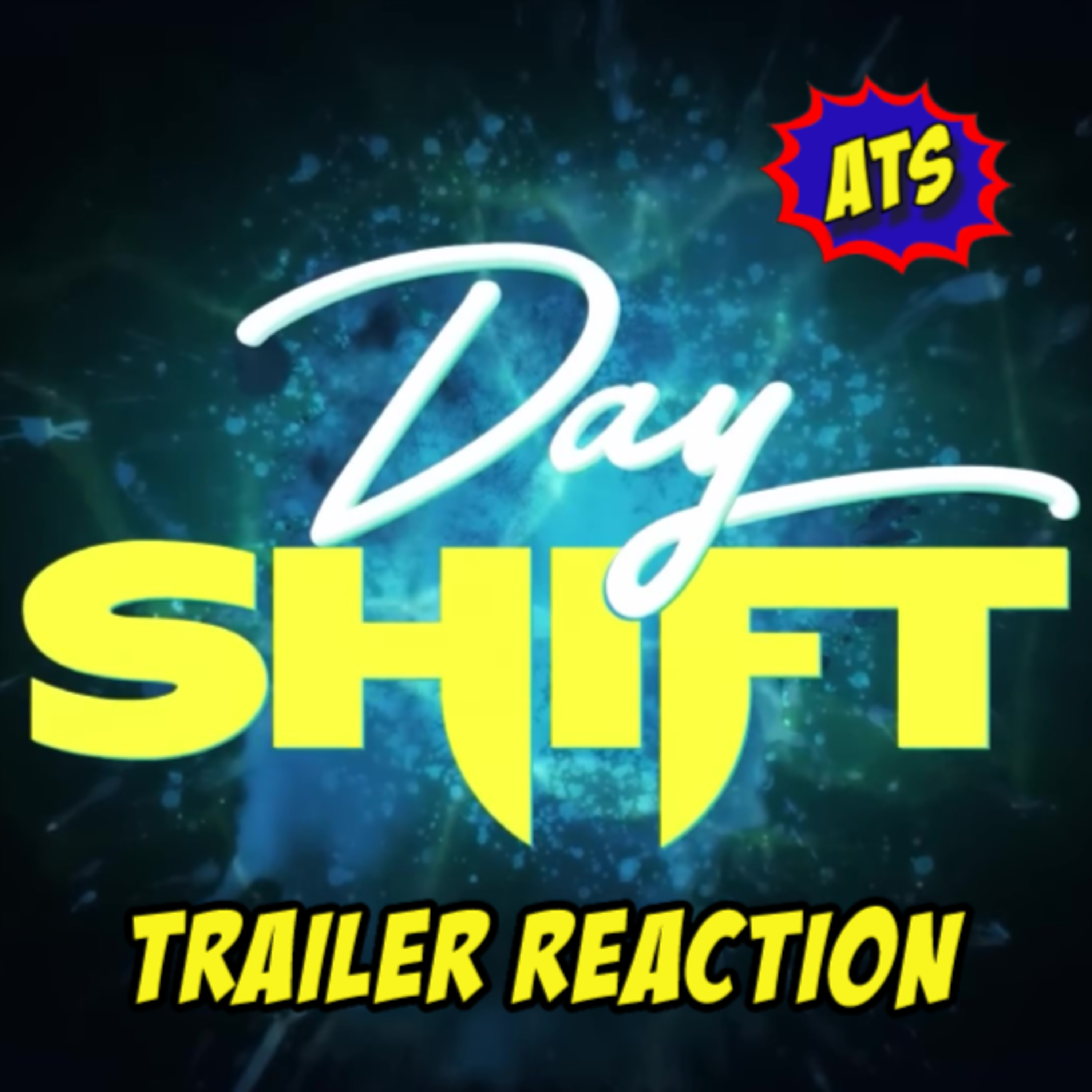 Day Shift Trailer Reaction episode artwork