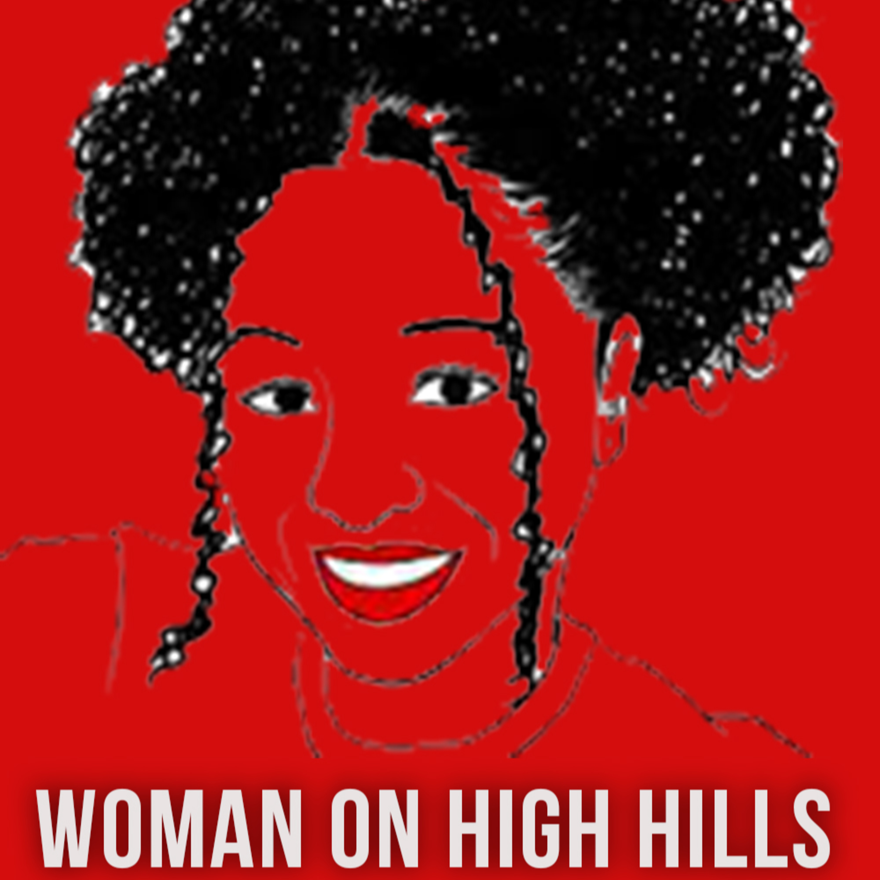 WOMEN ON HIGH HILLS INTRO EPISODE. episode artwork