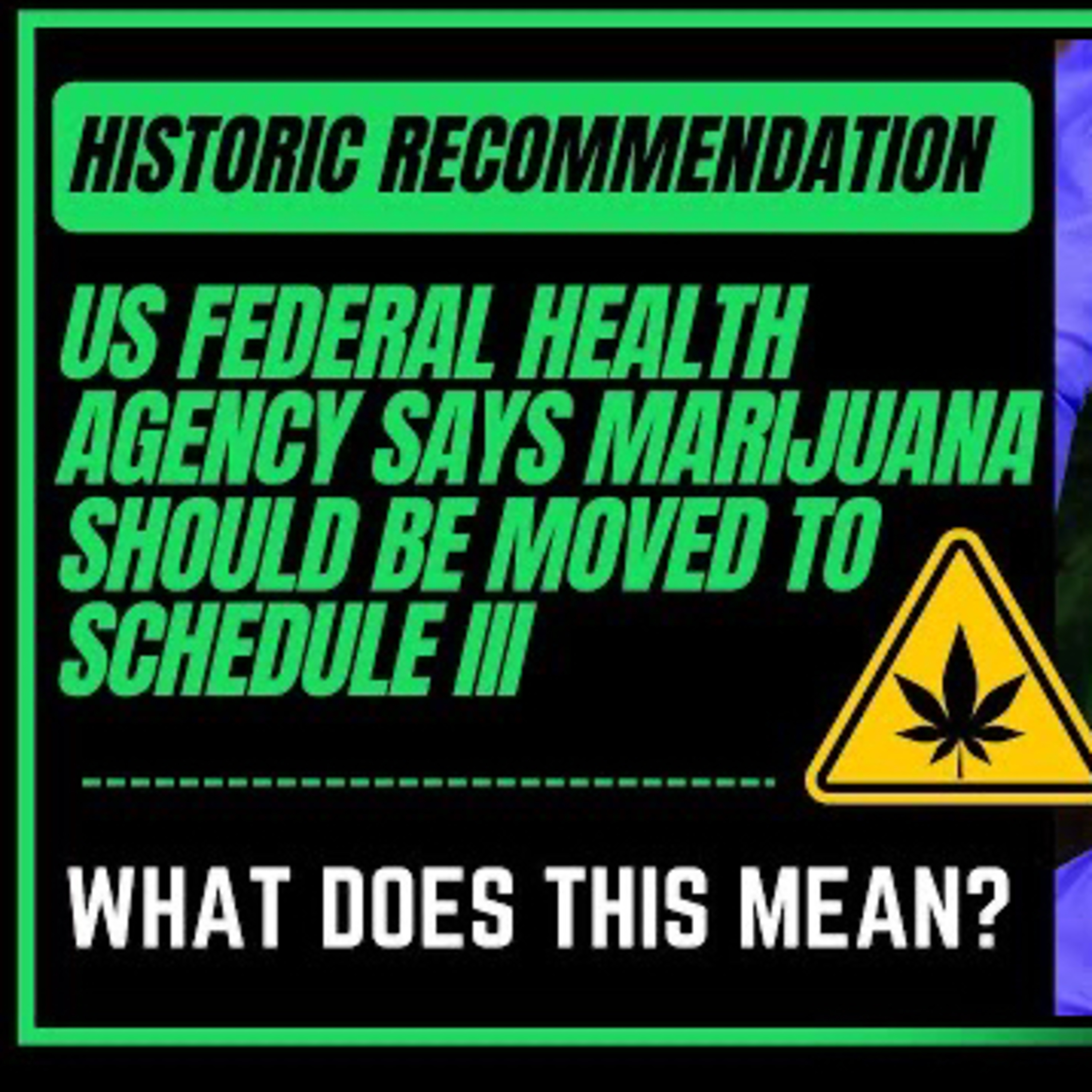 US Health Agency: "Cannabis Should Move To Schedule III" 🚨 Historic Announcement! episode artwork