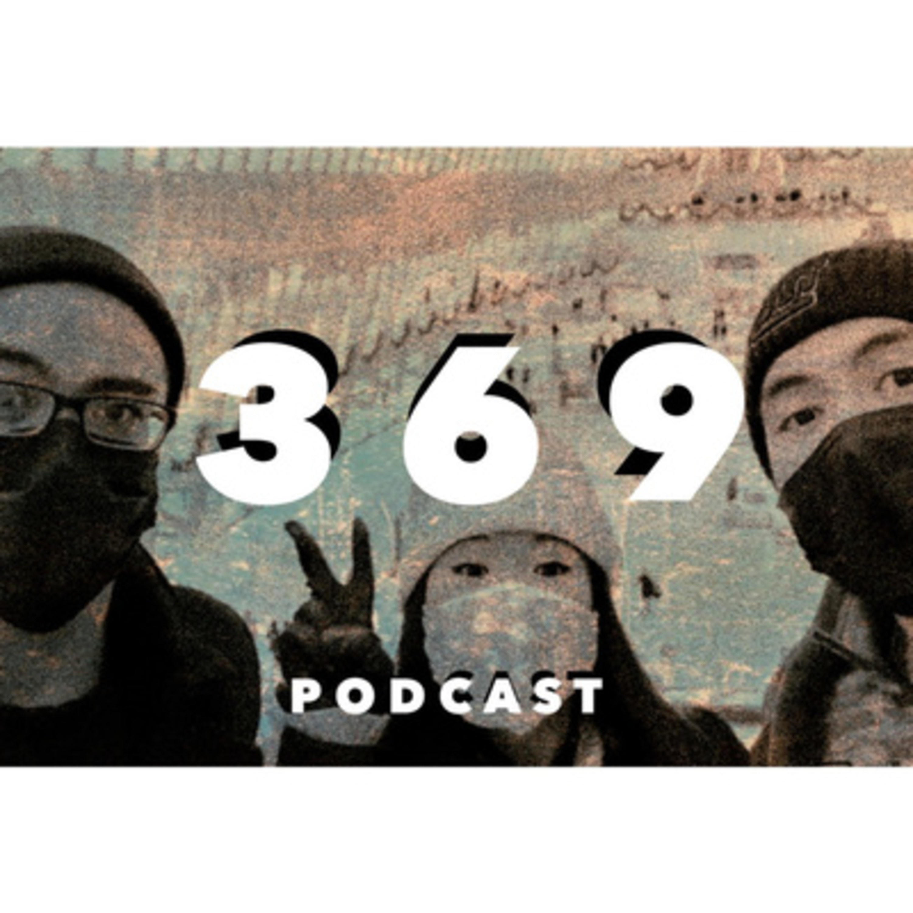 369 Podcast