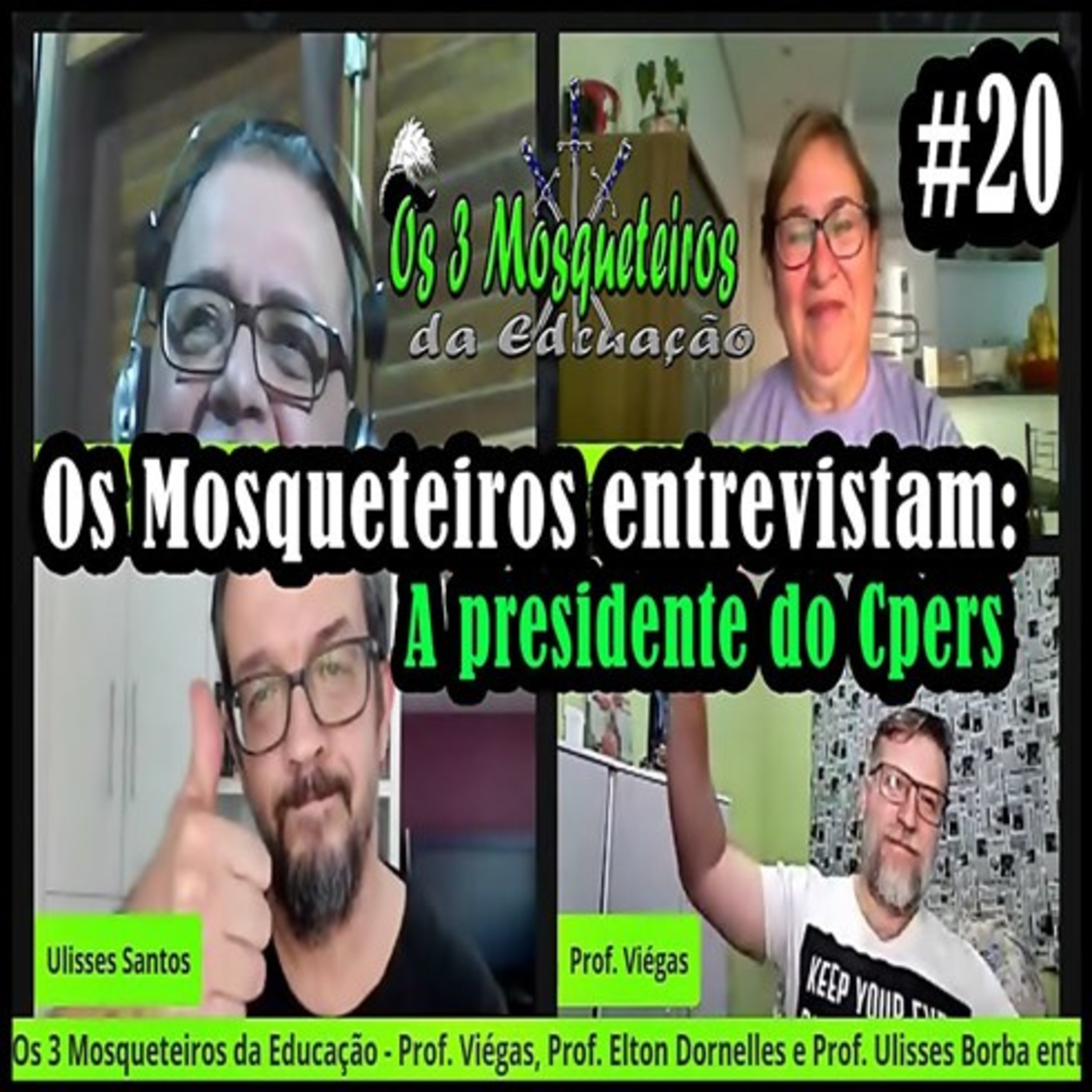 OS 3 MOSQUETEIROS DA EDUCAÇÃO ENTREVISTAM A PRESIDENTE DO CPERS episode artwork