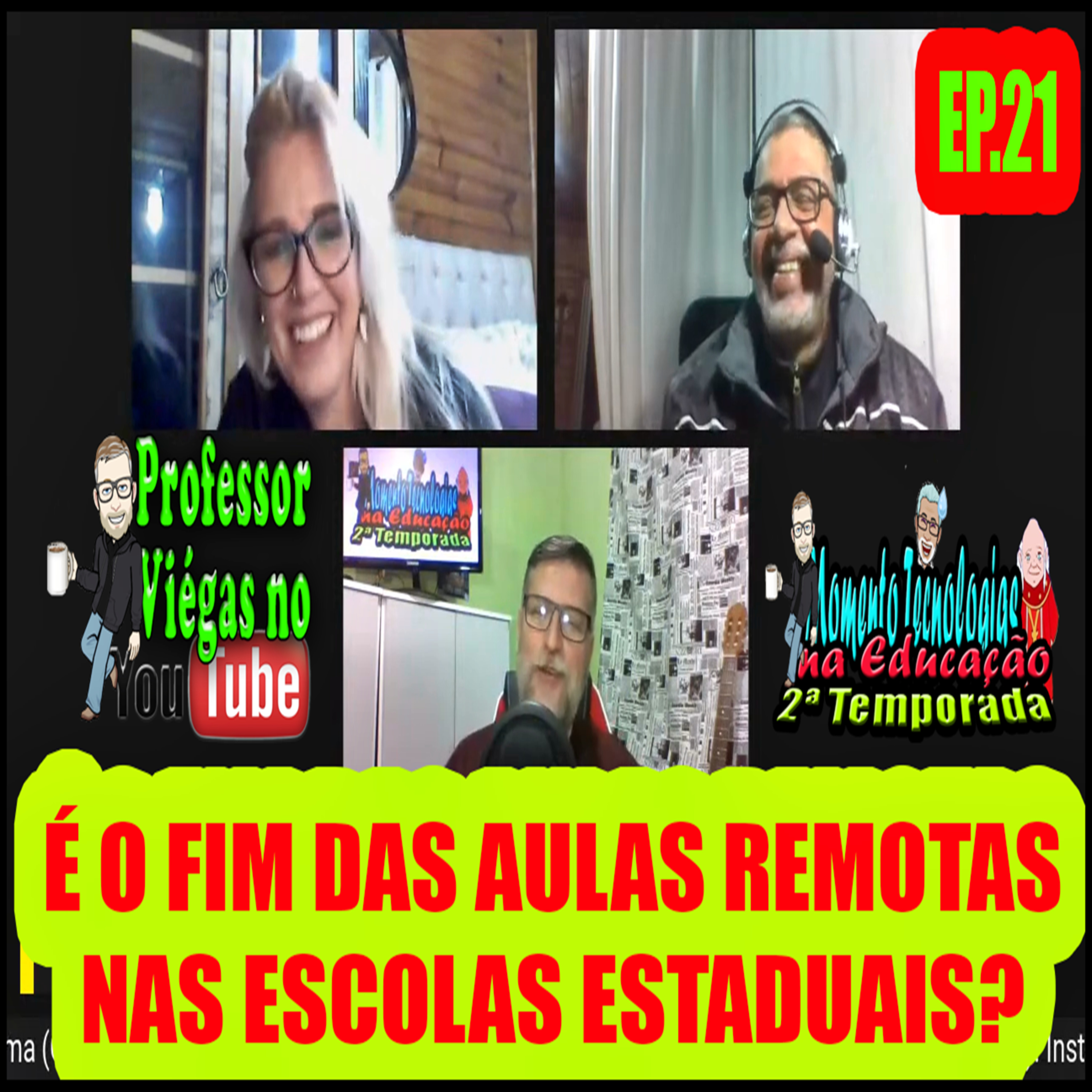 💻🎤🎧O ENSINO REMOTO DEVE PROSSEGUIR ATÉ O FINAL DE 2021? MOMENTO TECNOLOGIAS NA EDUCAÇÃO episode artwork
