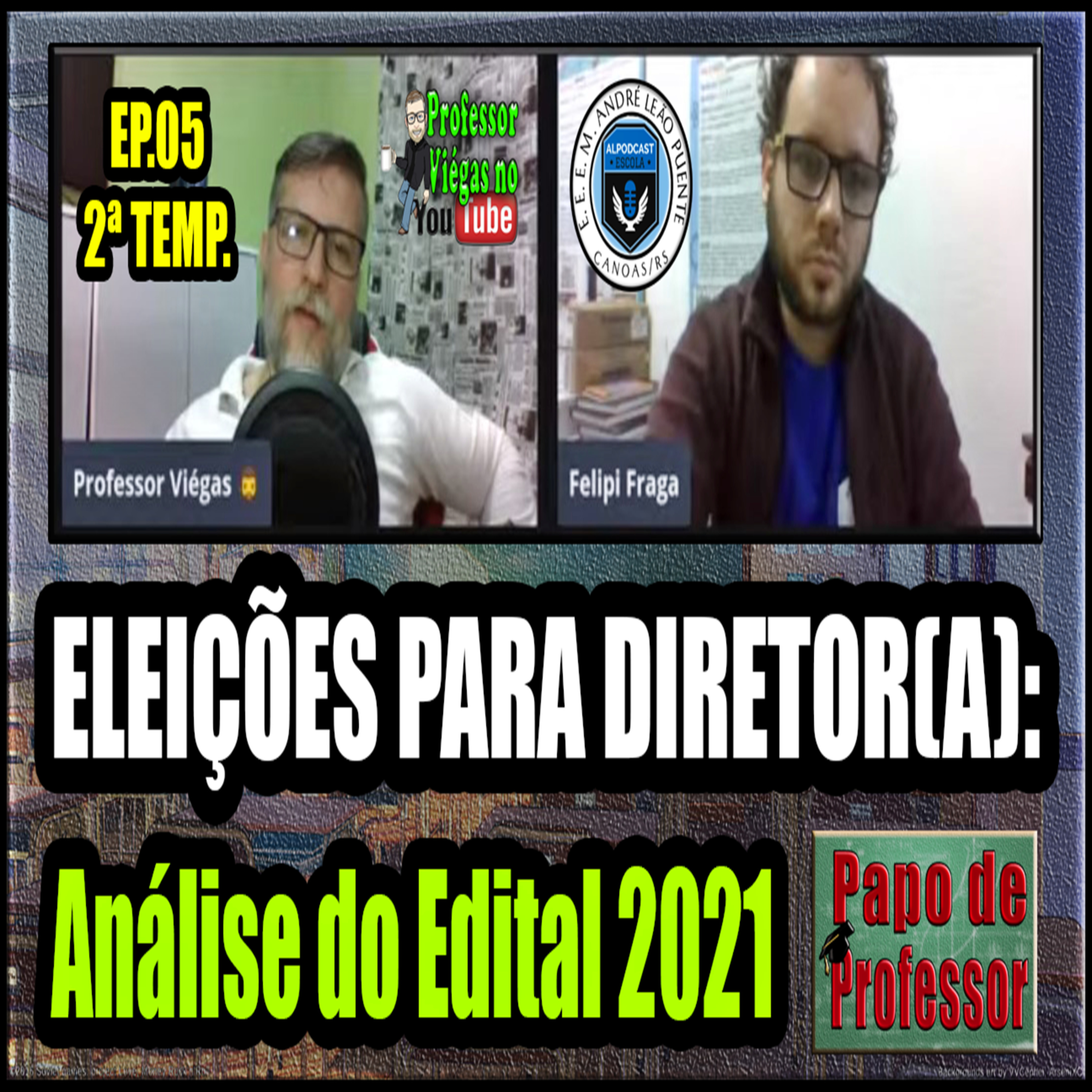 🎓ELEIÇÕES PARA DIRETOR(A): ANÁLISE DO EDITAL🎓PAPO DE PROFESSOR episode artwork