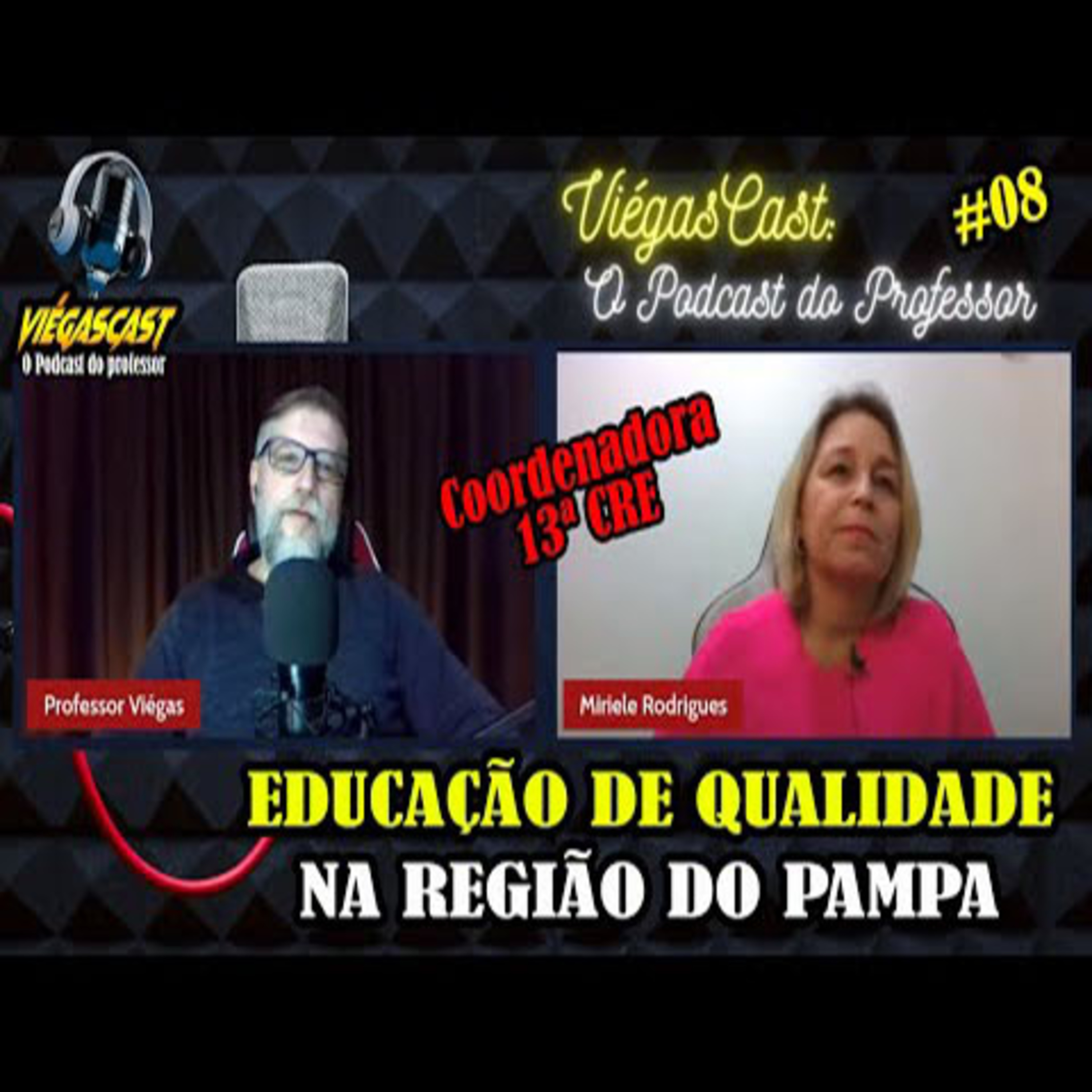 🎧ViégasCast #08_ 13ª CRE IMPULSIONA EDUCAÇÃO DE QUALIDADE NA REGIÃO DO PAMPA! episode artwork