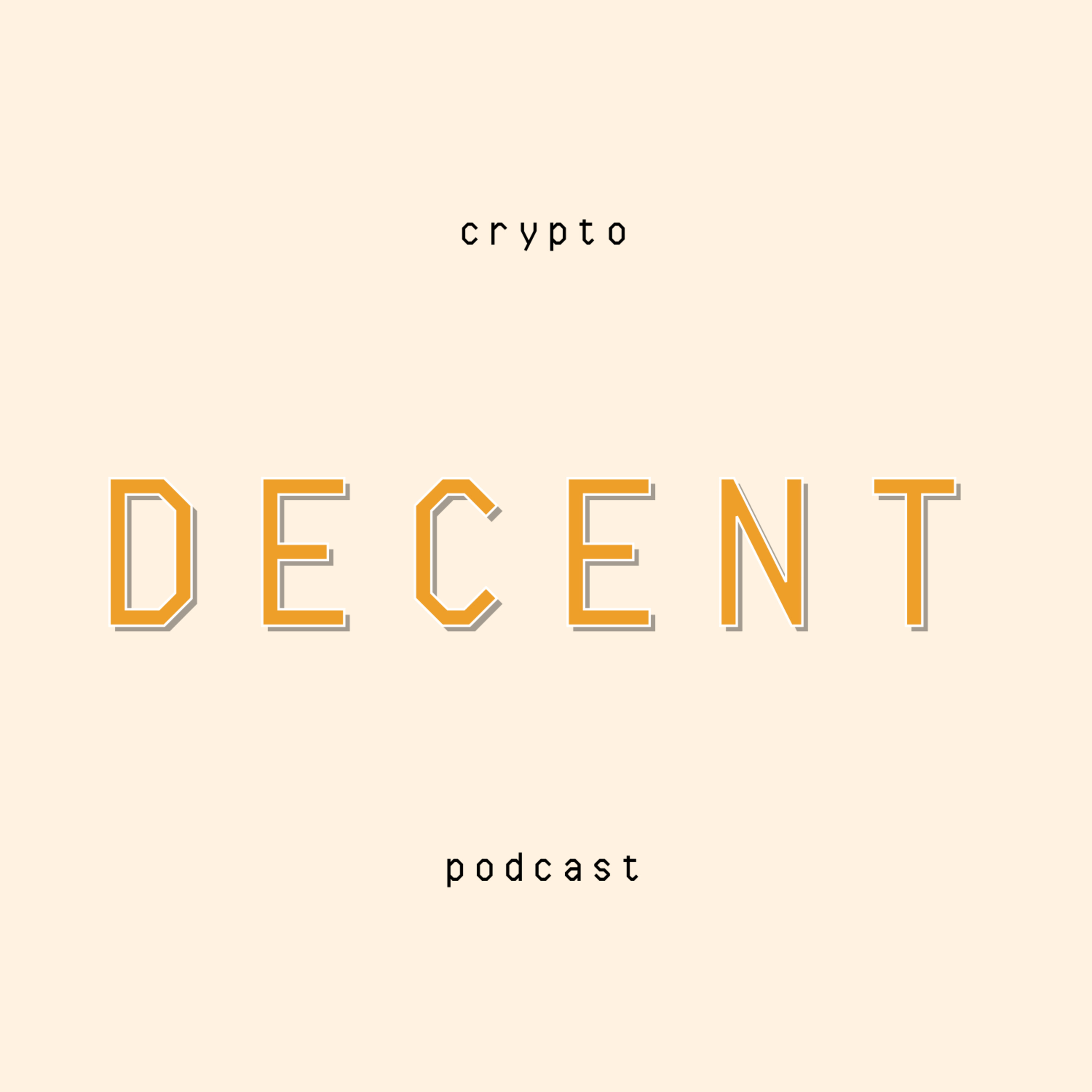 Decent Crypto Podcast