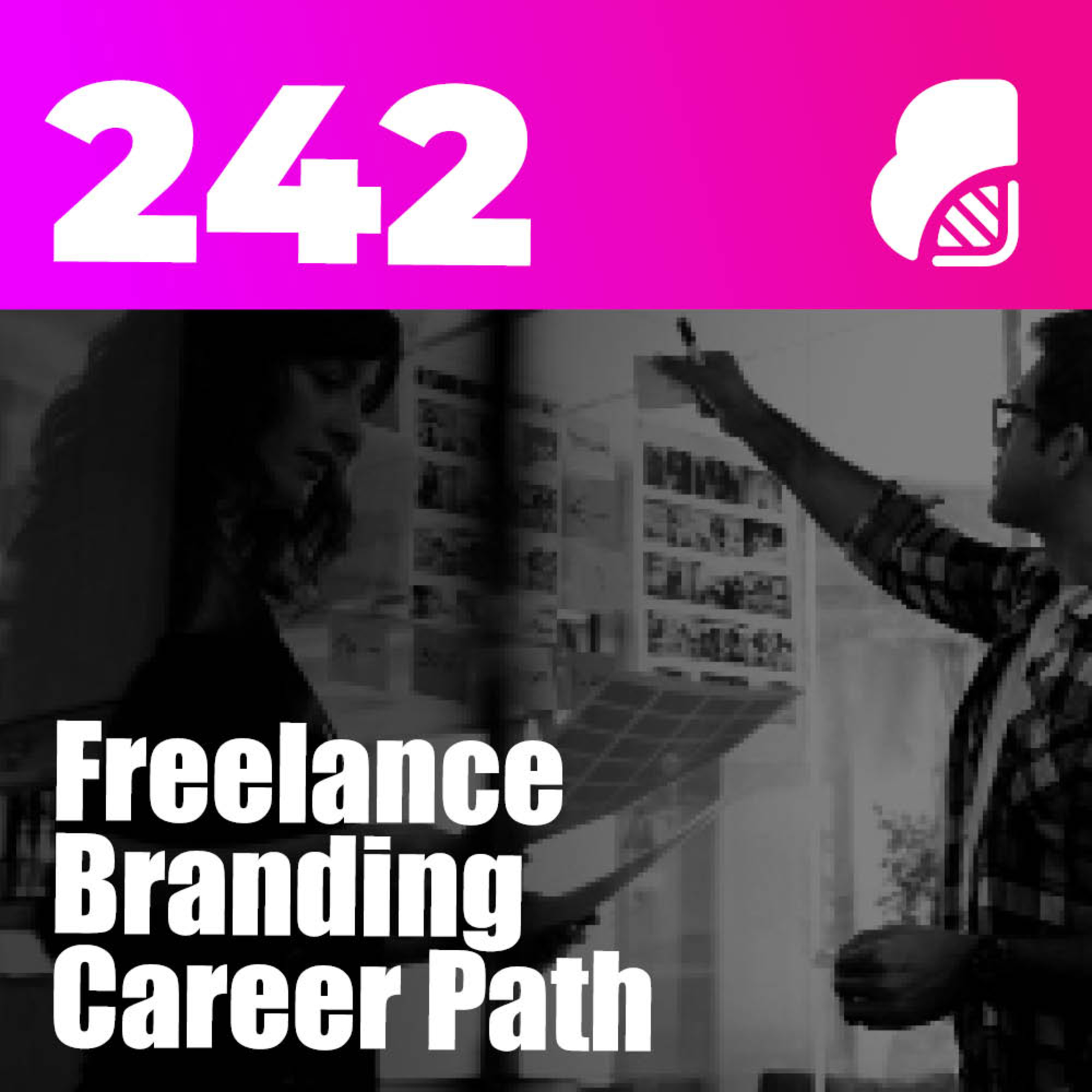 242 | Freelance Branding Career Path (Brand Designer vs Brand Strategist)